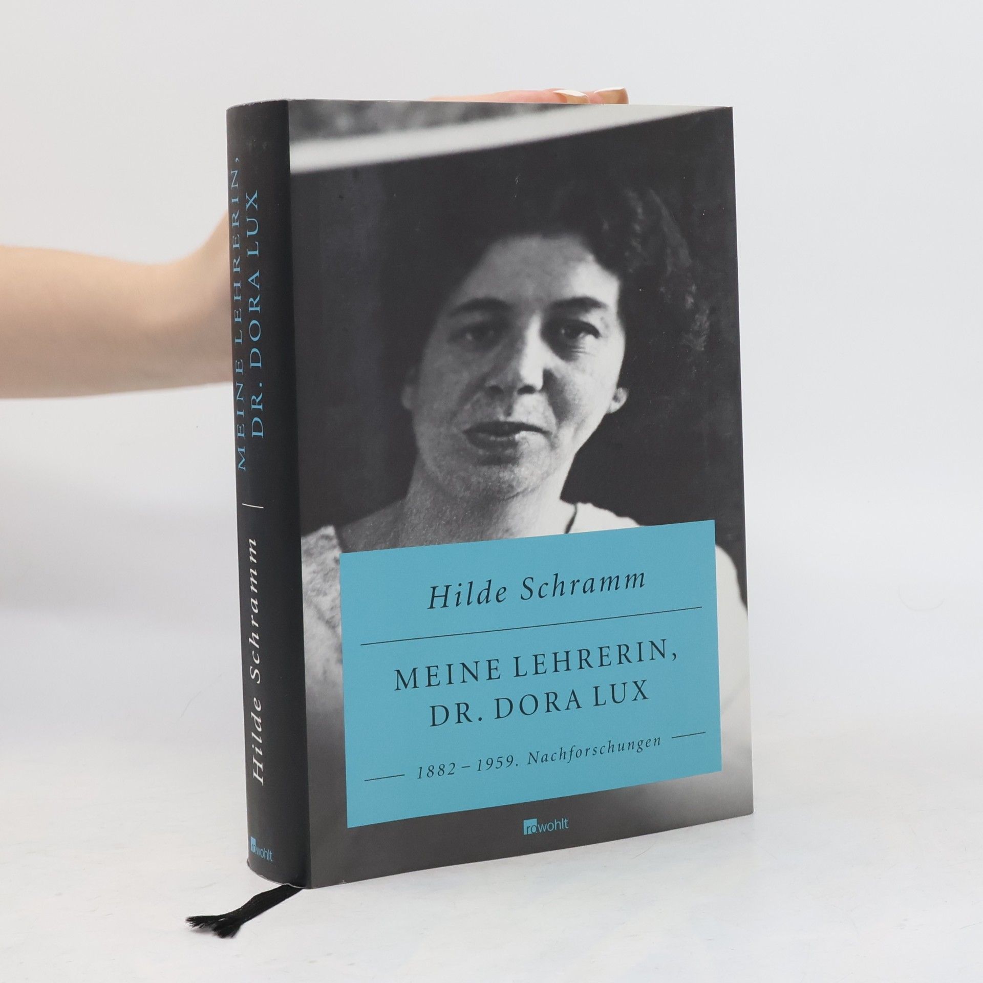 Hilde Schramm Meine Lehrerin, Dr. Dora Lux