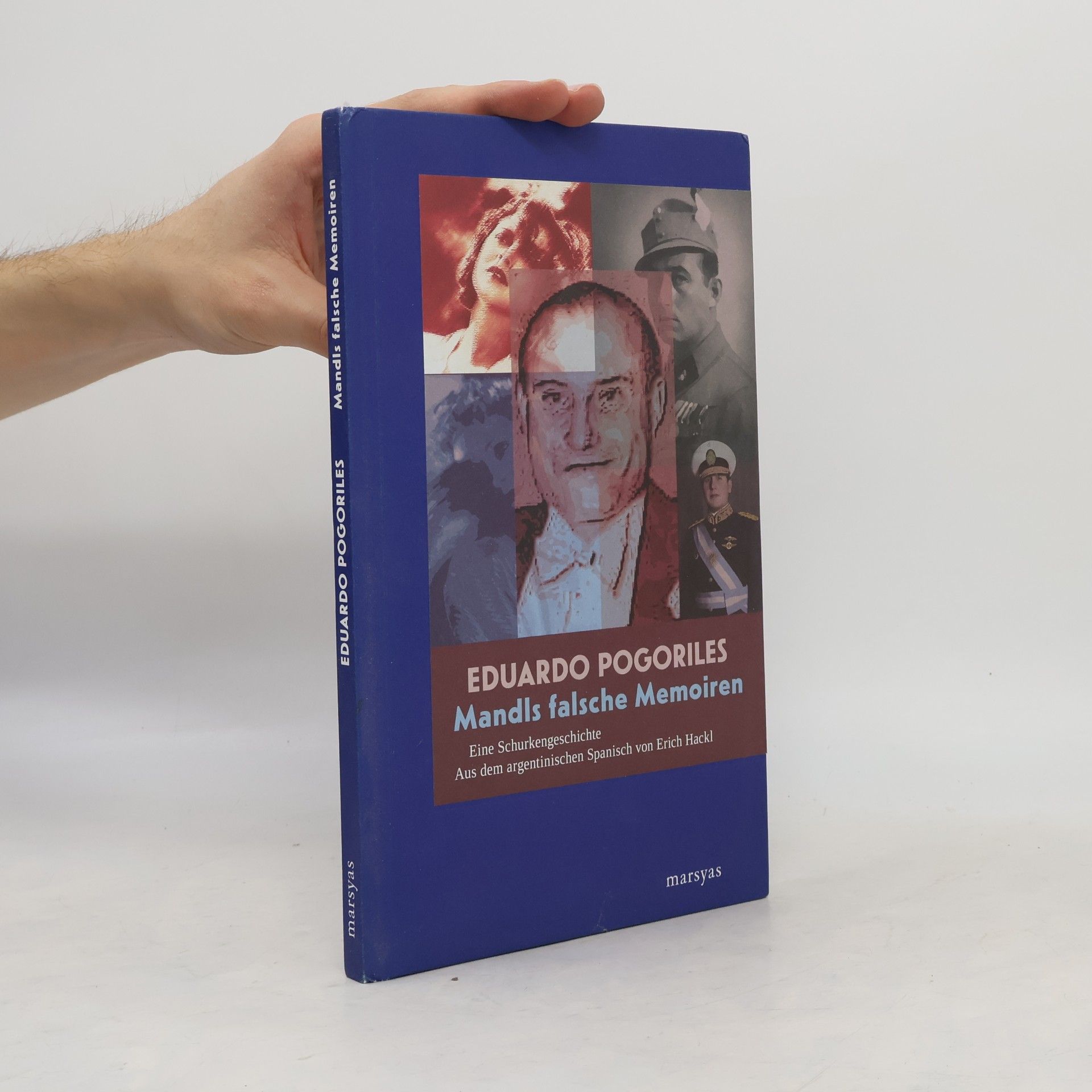 Eduardo Pogoriles Mandls falsche Memoiren