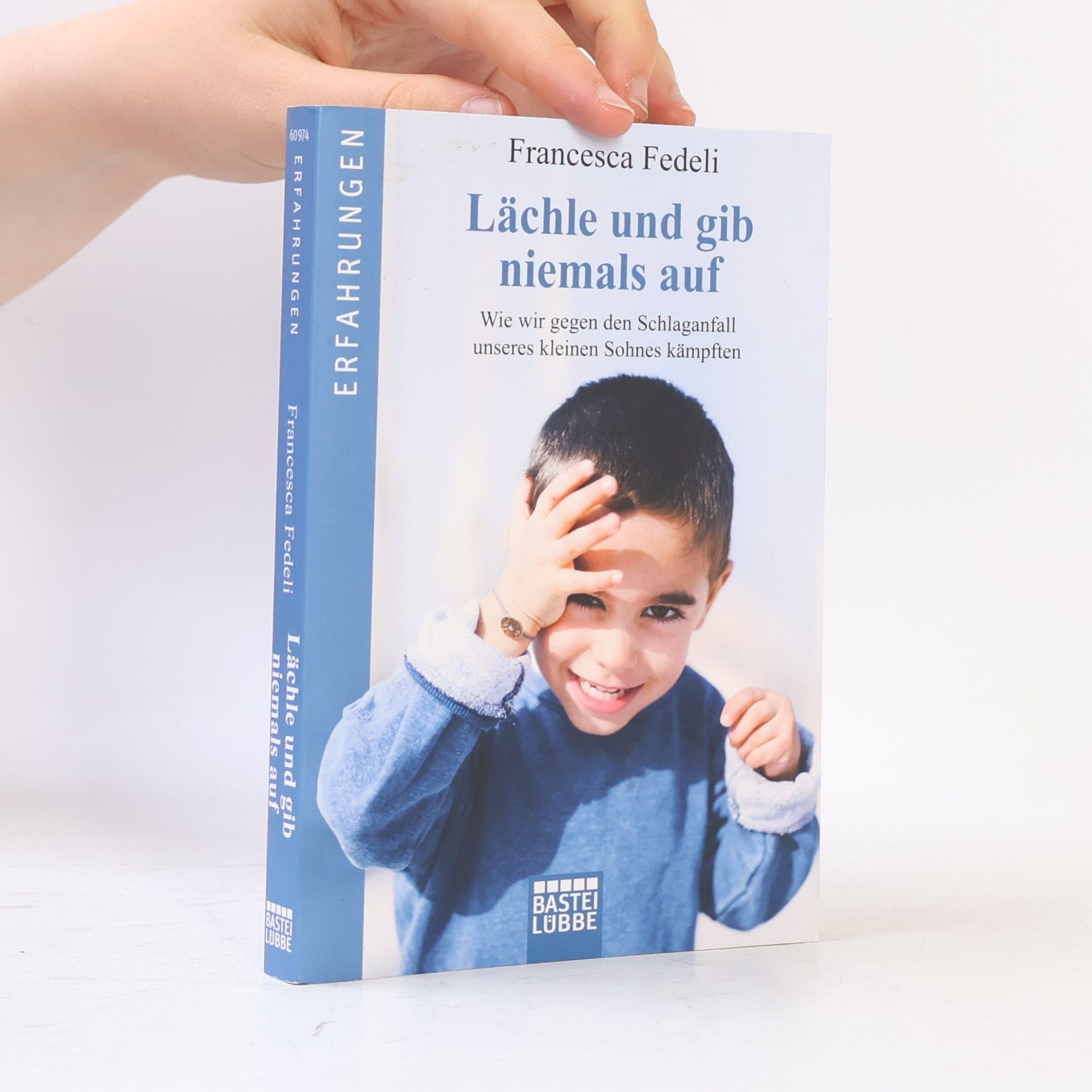 Francesca Fedeli Lächle und gib niemals auf