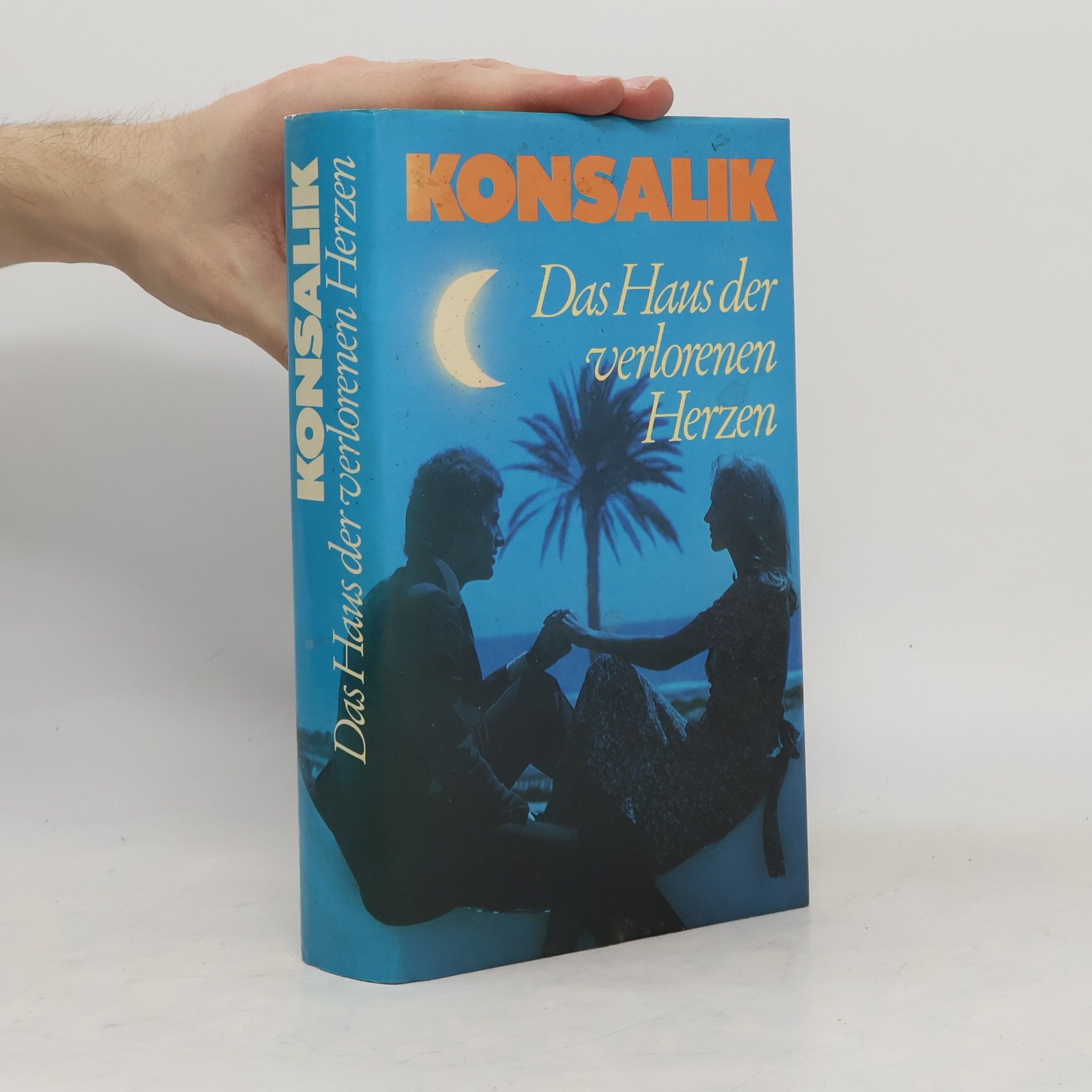 Heinz Günther Konsalik Das Haus der verlorenen Herzen