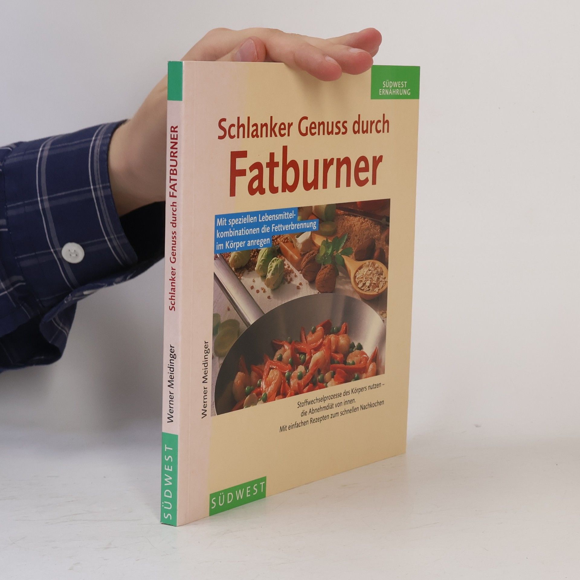 Werner Meidinger Schlanker Genuss durch Fatburner