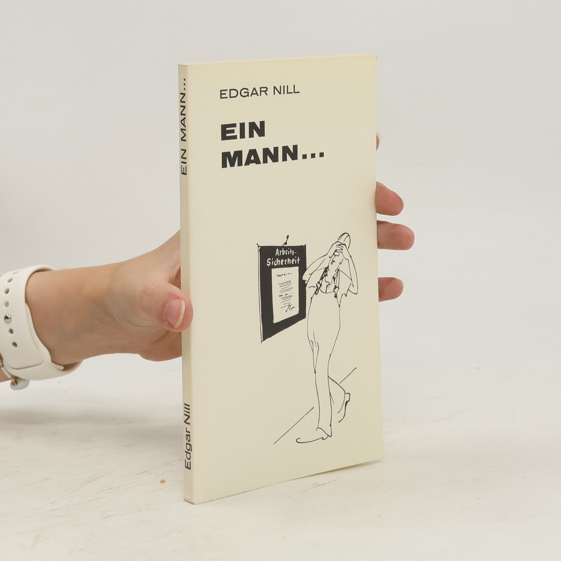 Edgar Nill Ein Mann...