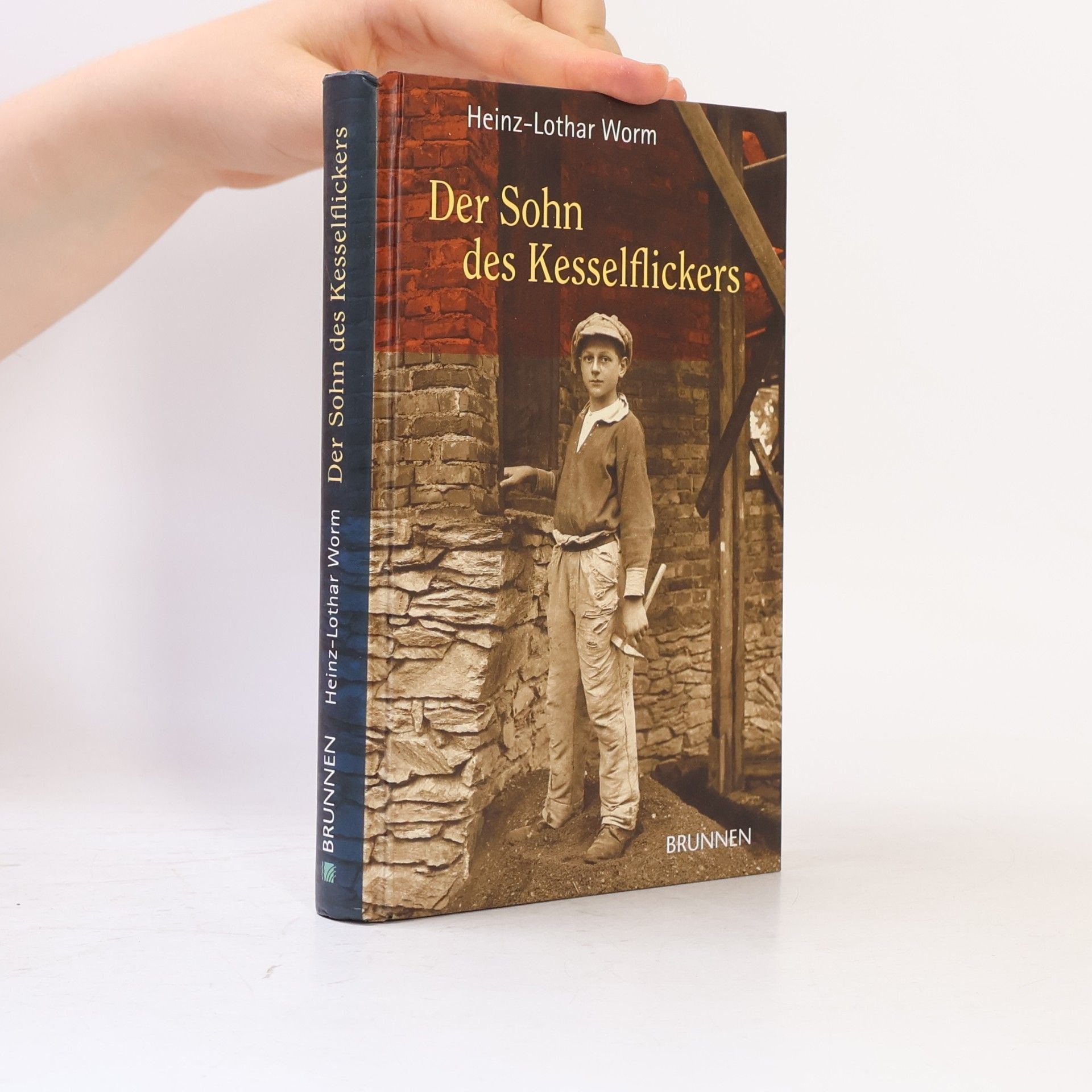 Heinz-Lothar Worm Der Sohn des Kesselflickers