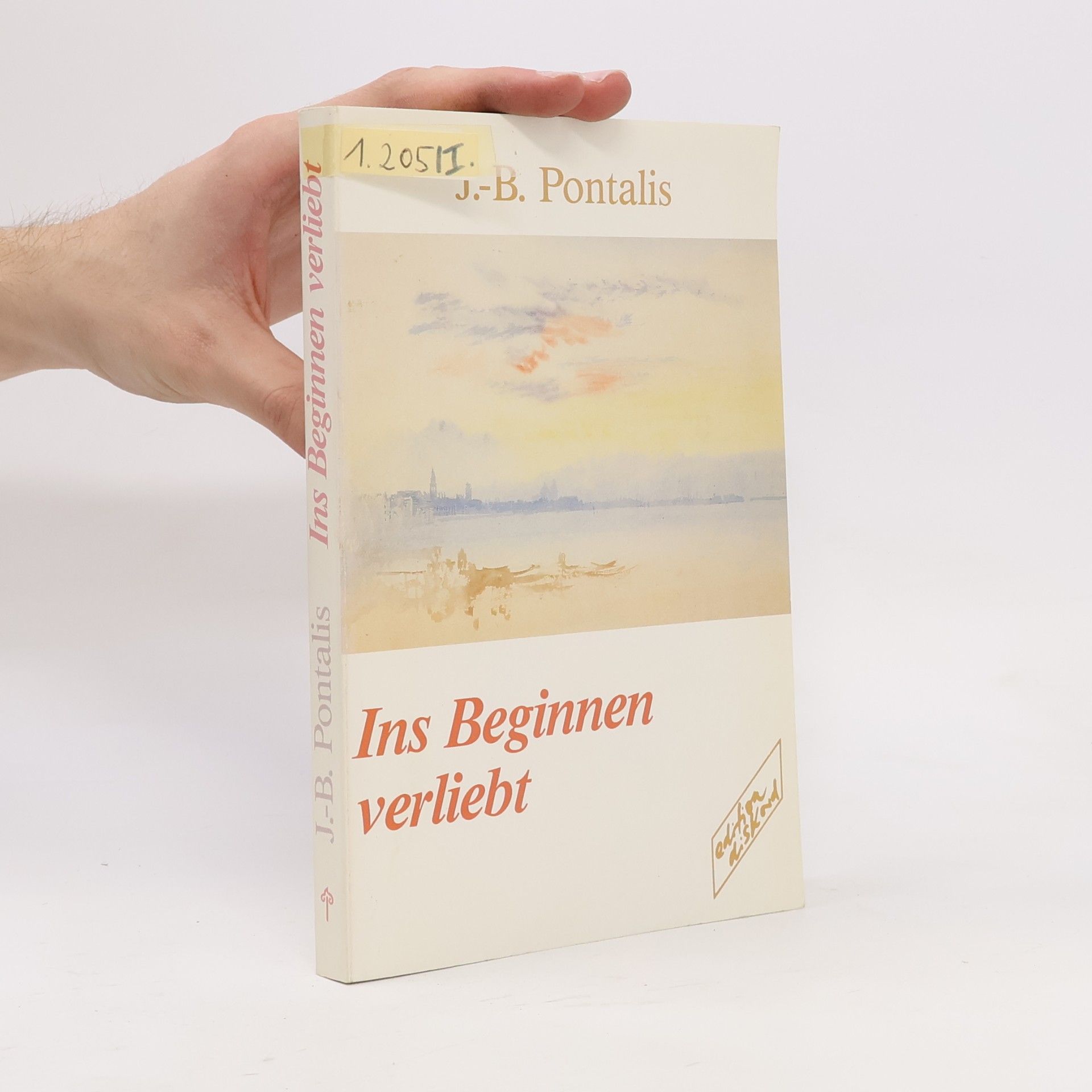 J. B. Pontalis Ins Beginnen verliebt