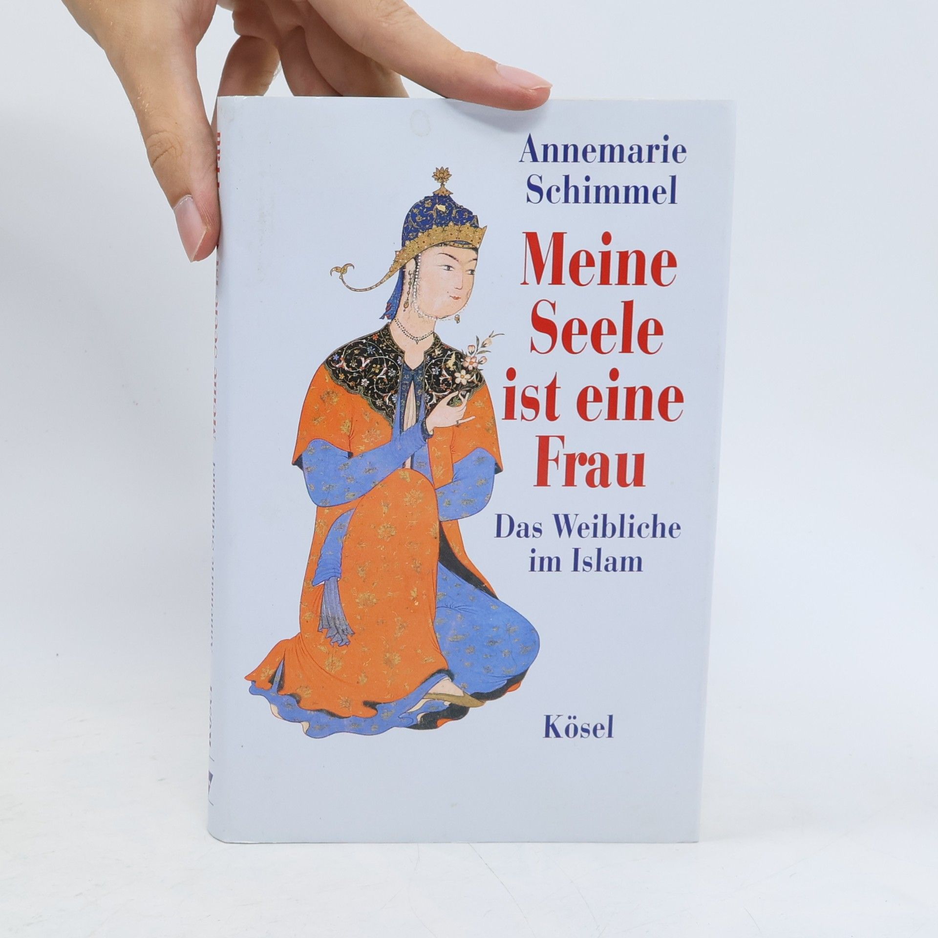 Annemarie Schimmel Meine Seele ist eine Frau