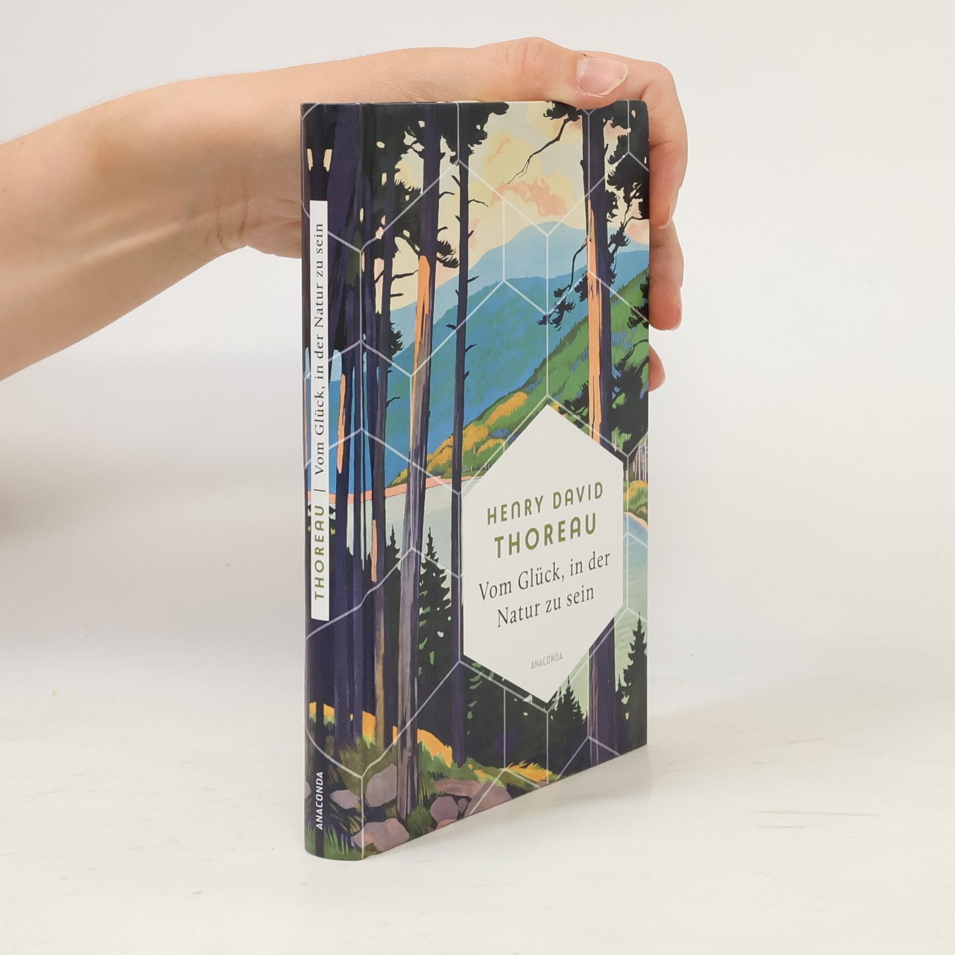 Henry David Thoreau Vom Glück, in der Natur zu sein