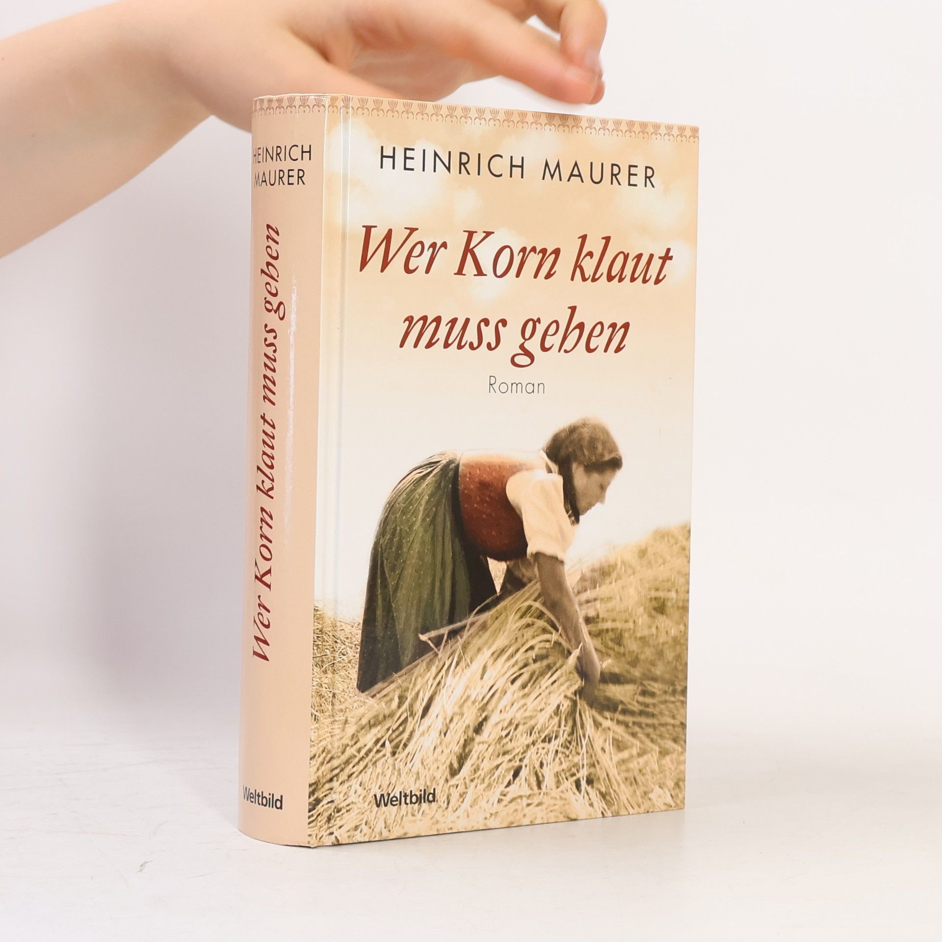 Heinrich Maurer Wer Korn klaut muss gehen