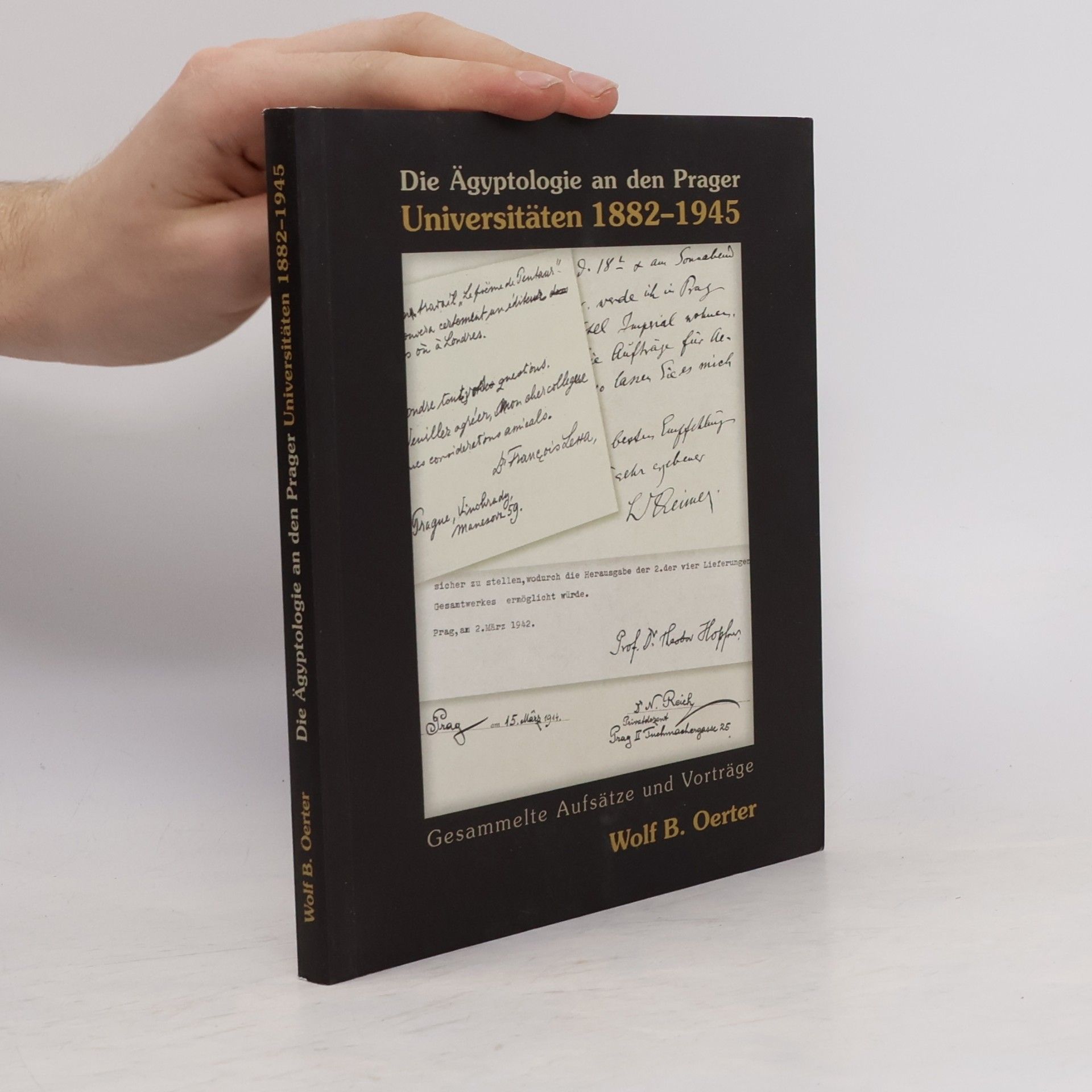Wolf B. Oerter Die Ägyptologie an den Prager Universitäten 1882-1945