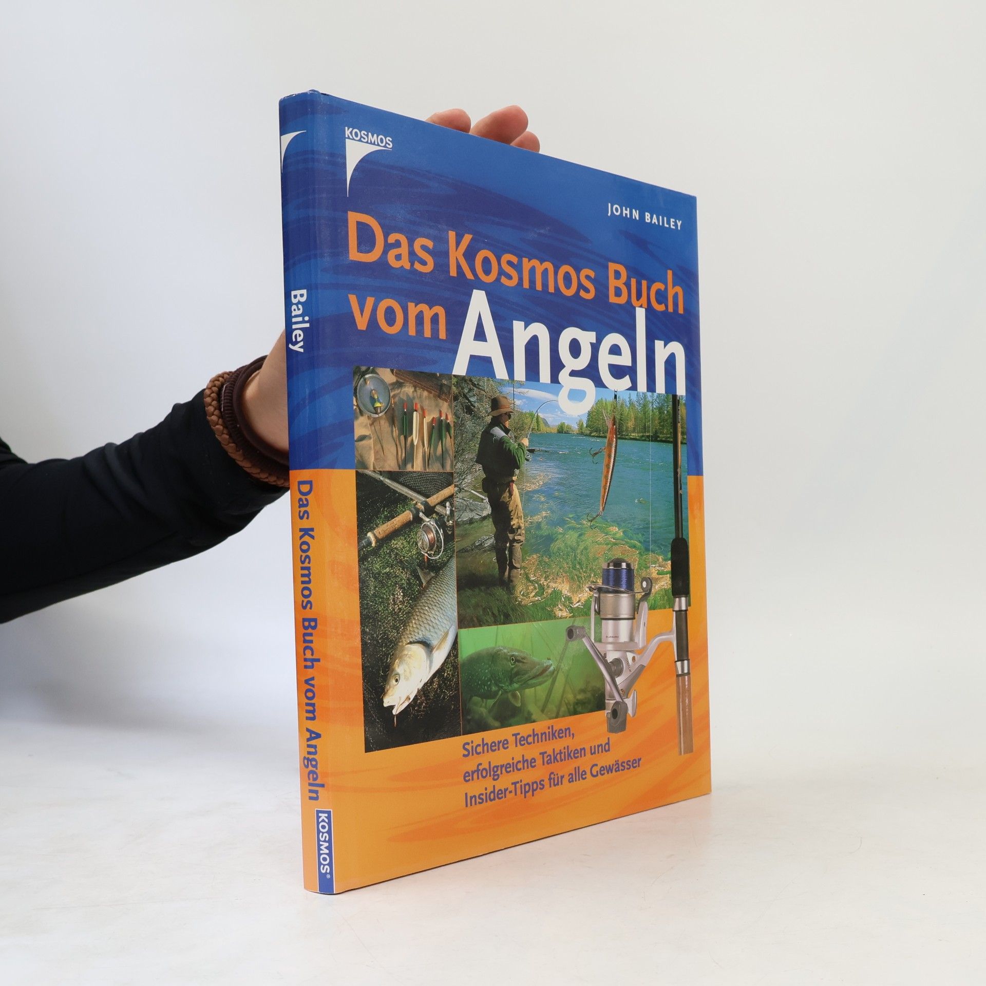 John Bailey Das Kosmos-Buch vom Angeln