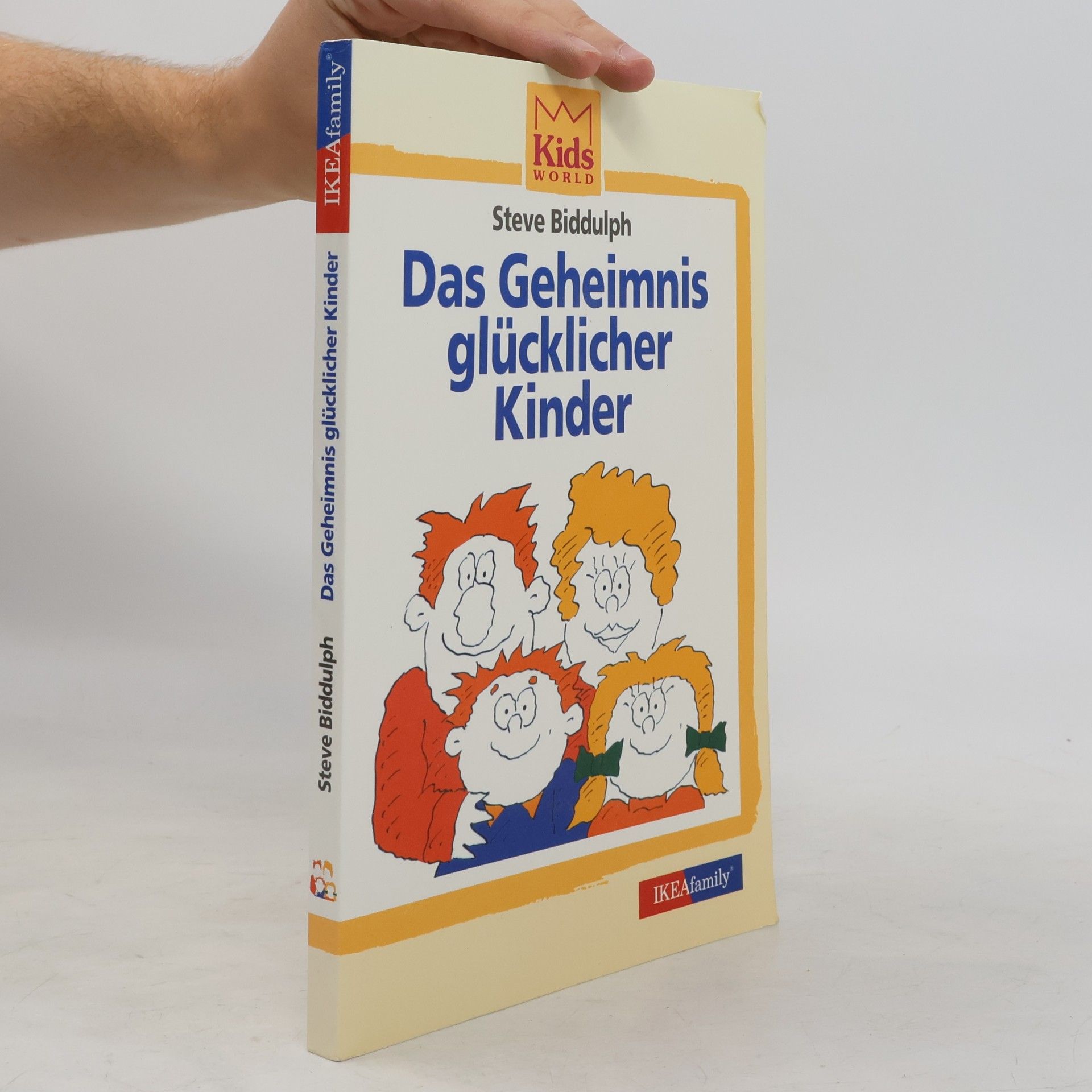 Steve Biddulph Das Geheimnis glücklicher Kinder