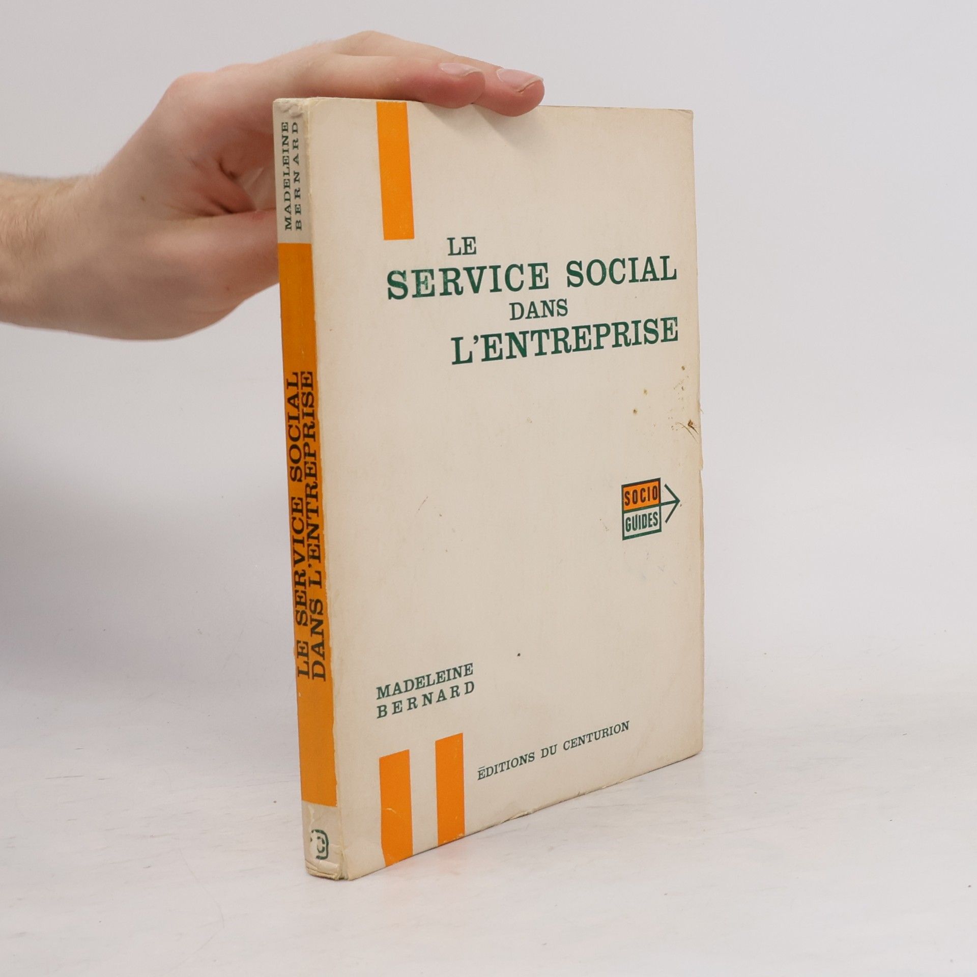 Madeleine Bernard Le service social dans l'entreprise