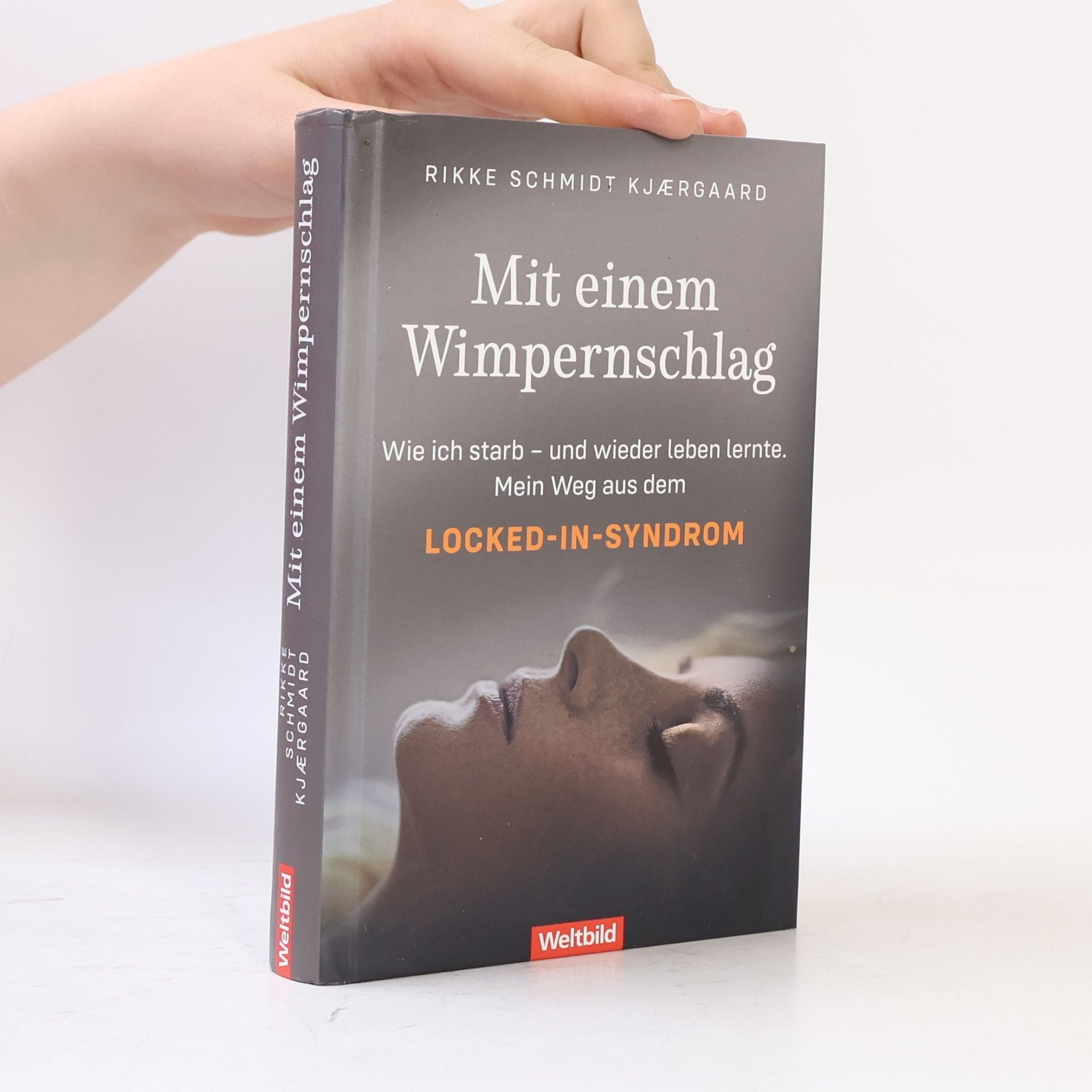 Rikke Schmidt Kjærgaard Mit einem Wimpernschlag. Wie ich starb- und wieder leben lernte. Mein Weg aus dem