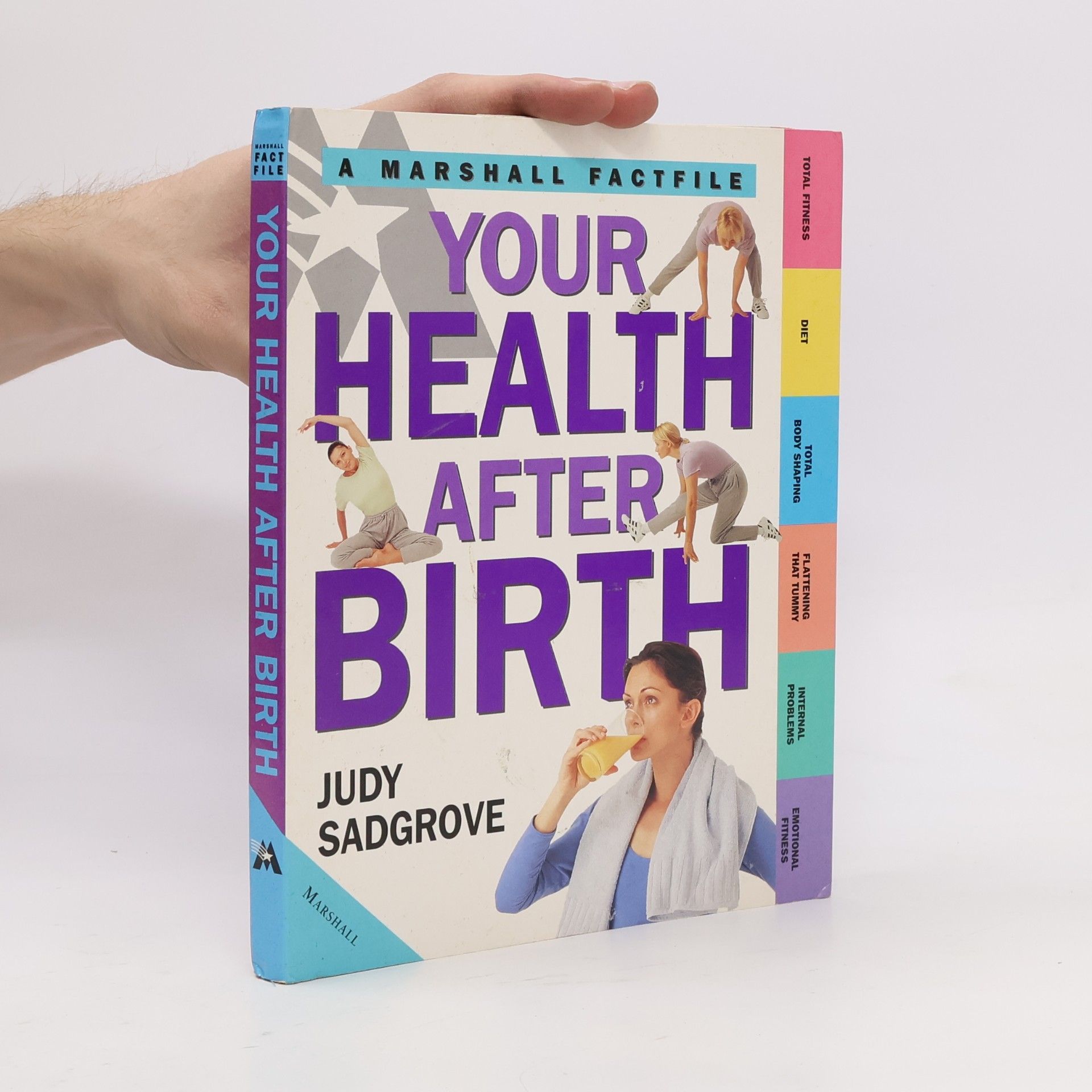 Judy Sadgrove Marshall Factfile: Your Health After Birth