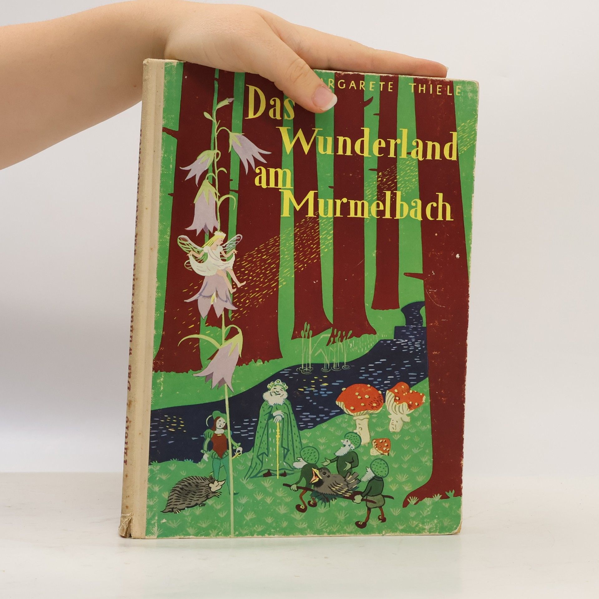 Margarete Thiele Das Wunderland am Murmelbach
