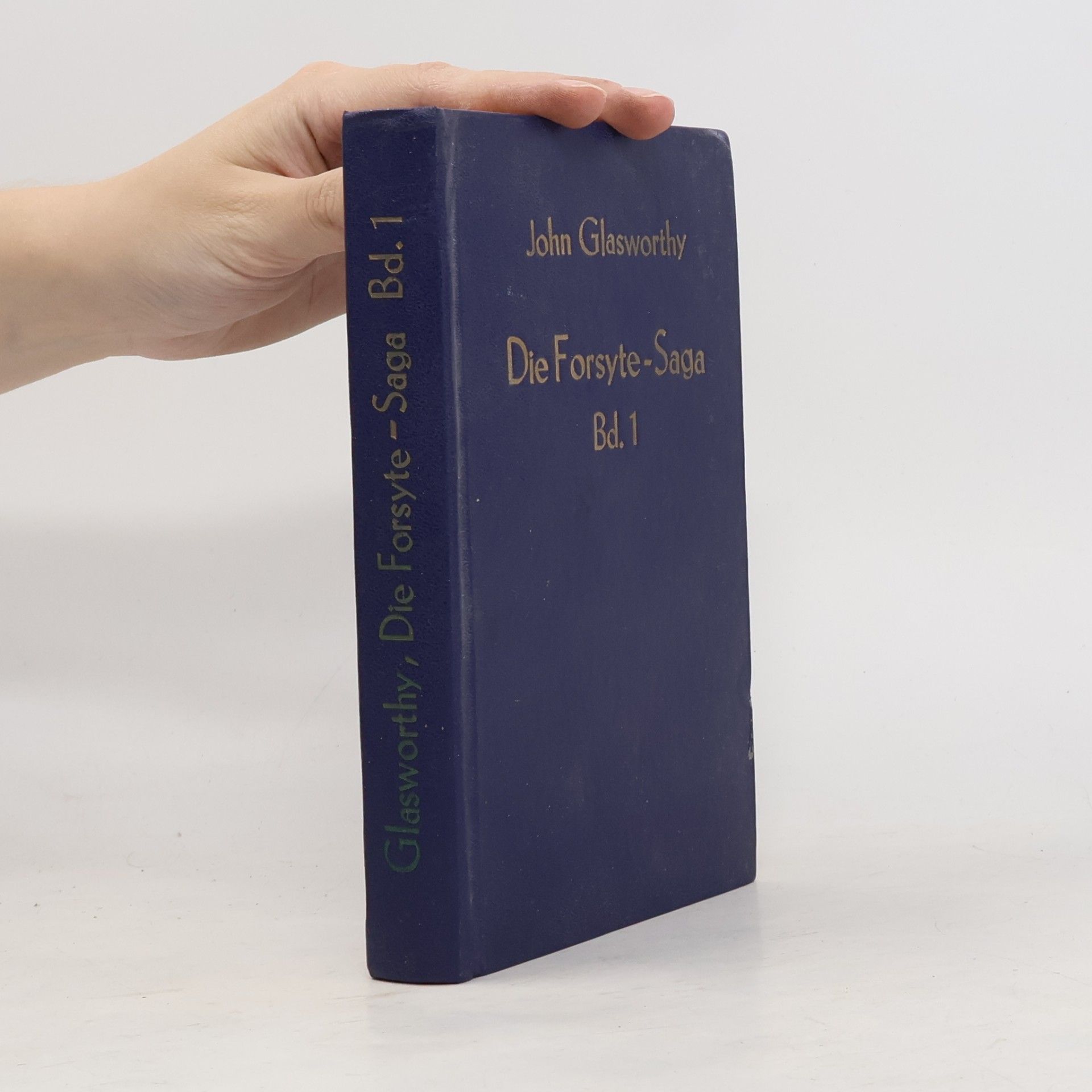 John Galsworthy Die Forsyte-Saga I. Erster Band
