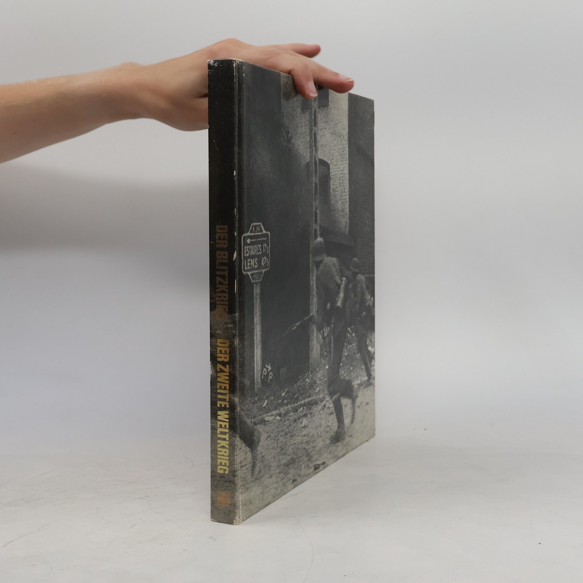 Collectif d'auteurs Der Zweite Weltkrieg. Der Blitzkrieg