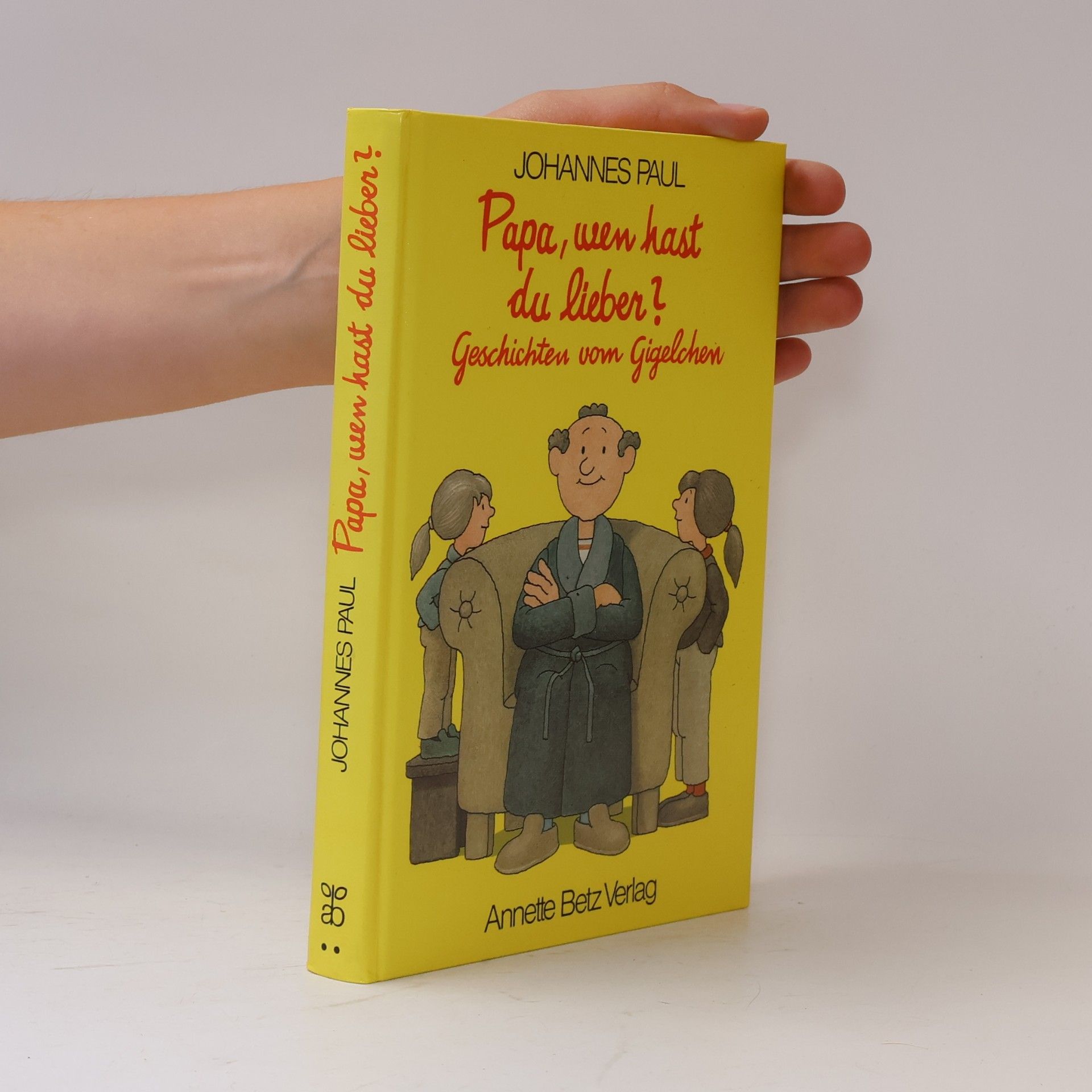 Johannes Wolfgang Paul Papa, wen hast du lieber?
