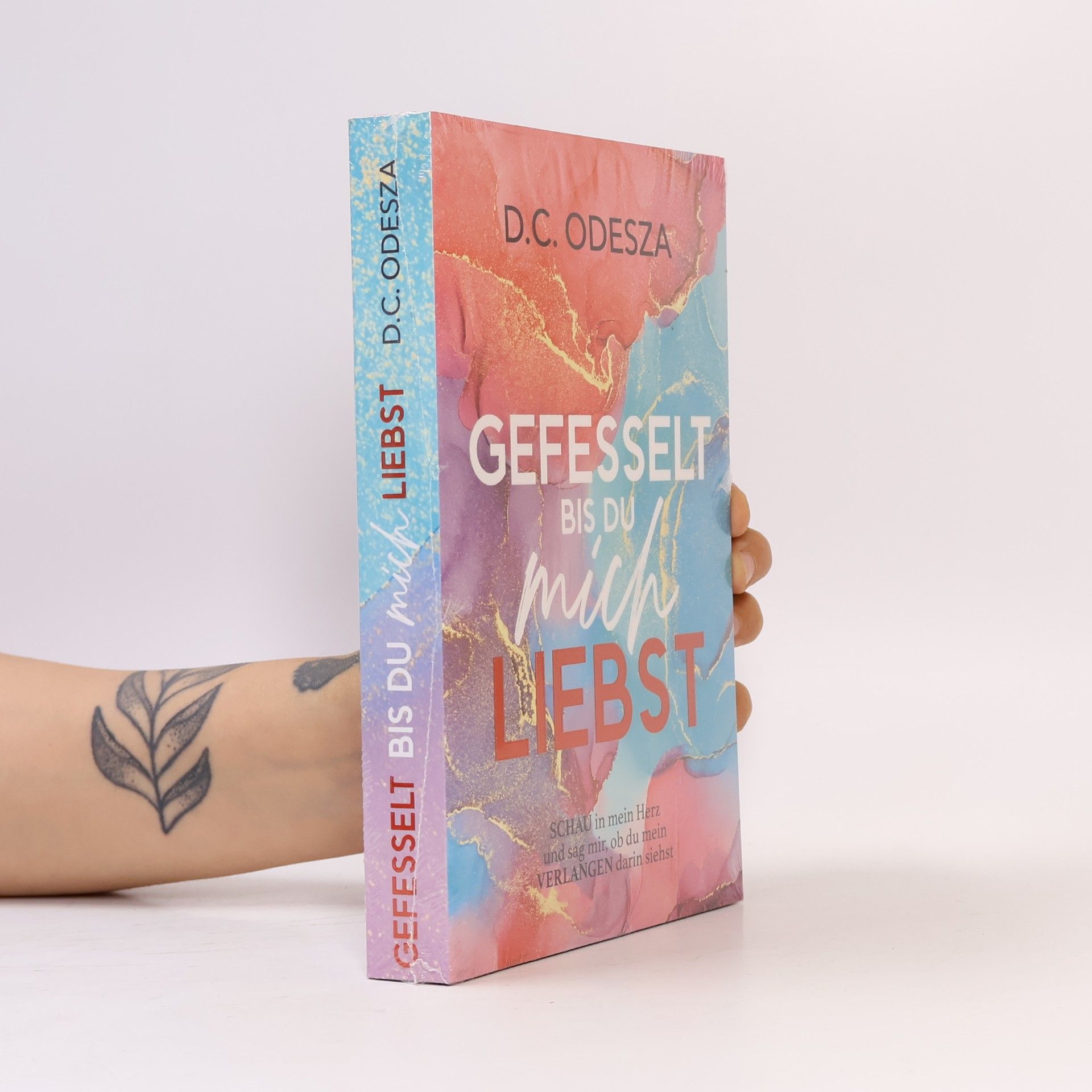 D. C. Odesza GEFESSELT bis du mich LIEBST