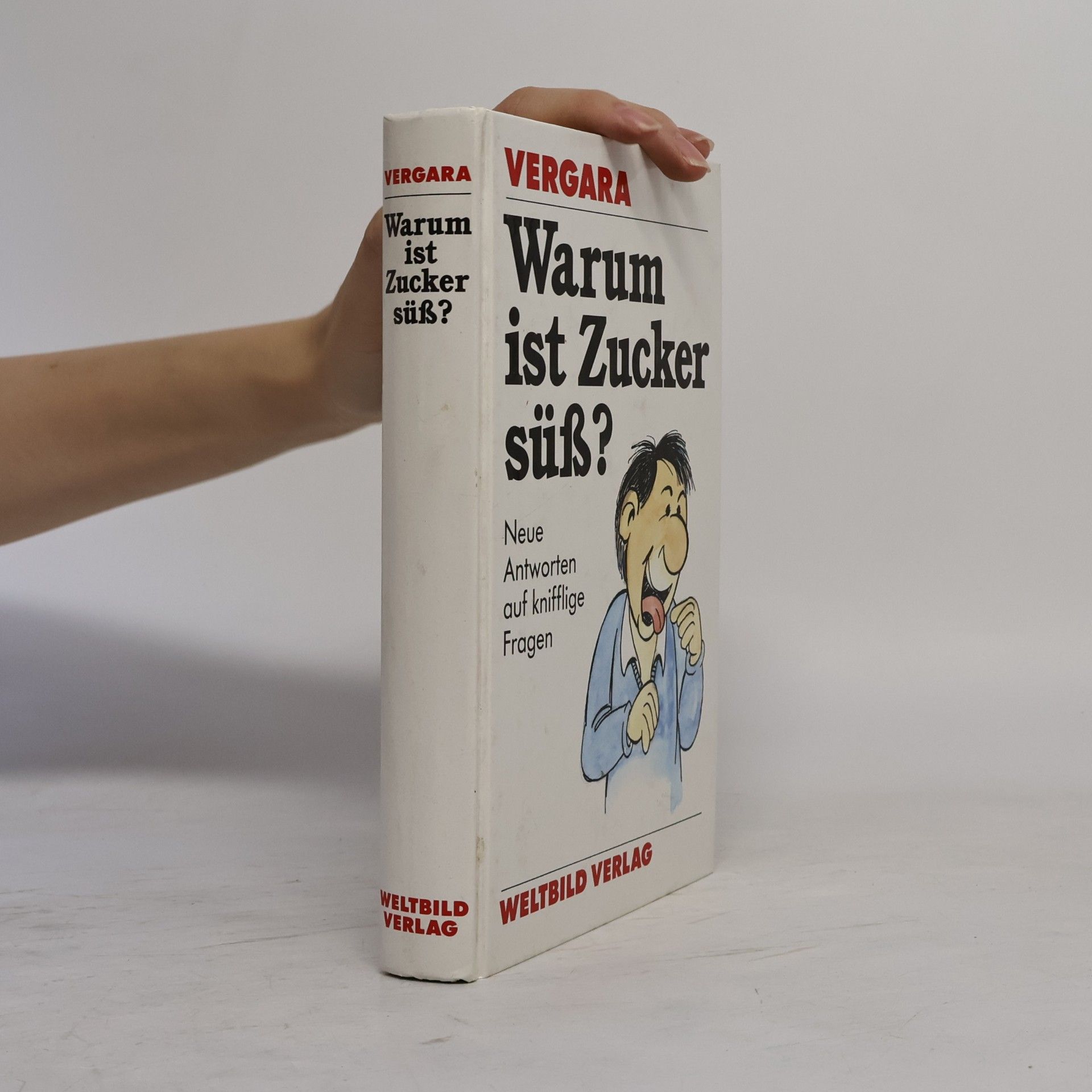 William C. Vergara Warum ist Zucker süss?
