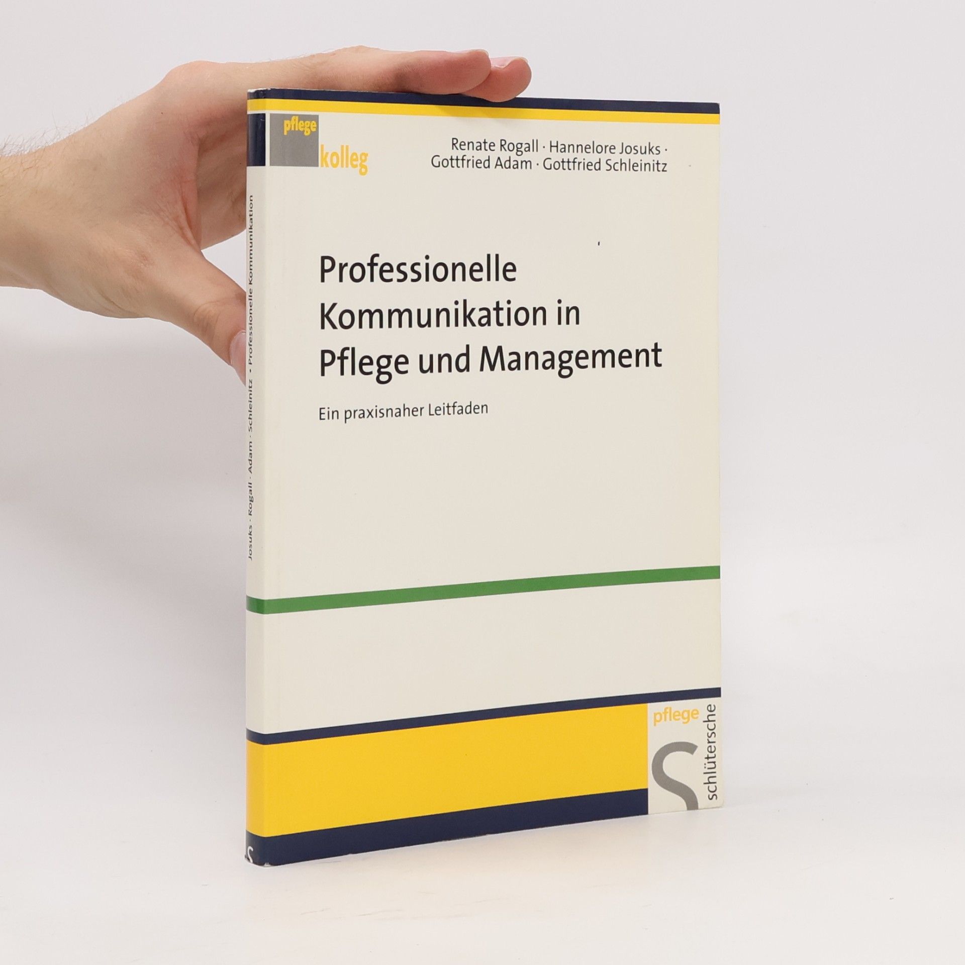 Gottfried Schleinitz Pflege Kolleg: Professionelle Kommunikation in Pflege und Management