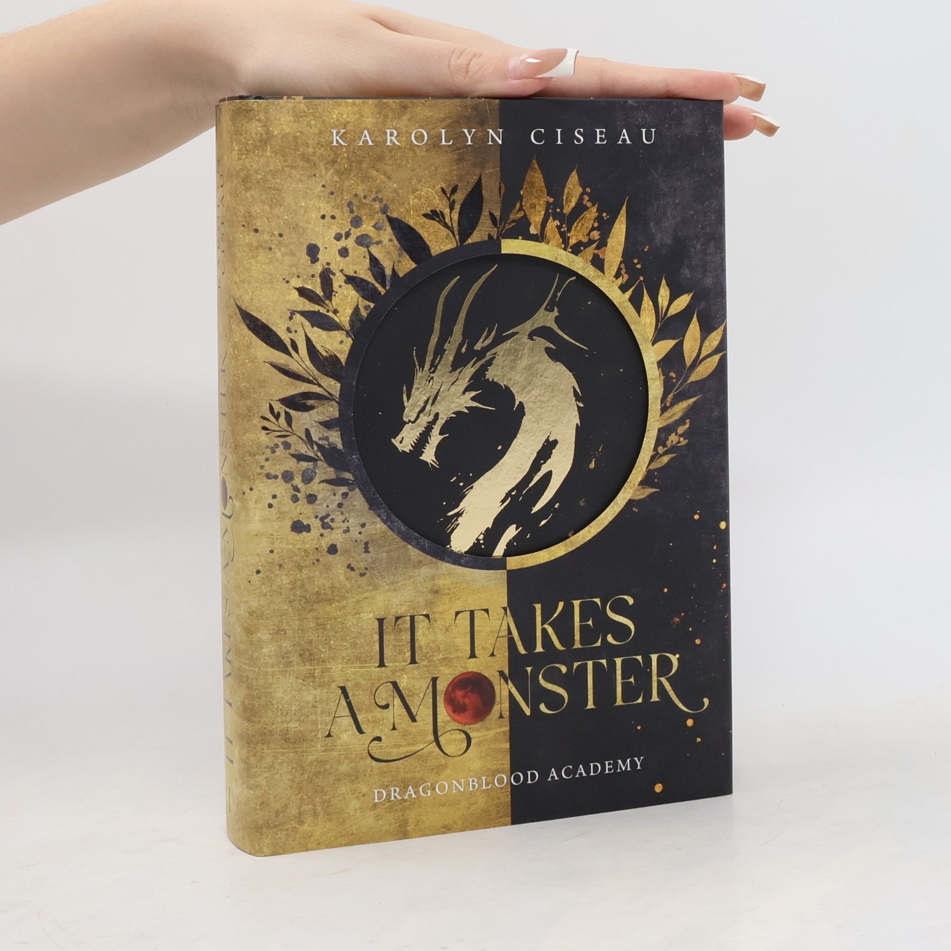 Karolyn Ciseau It Takes a Monster … Dragonblood Academy