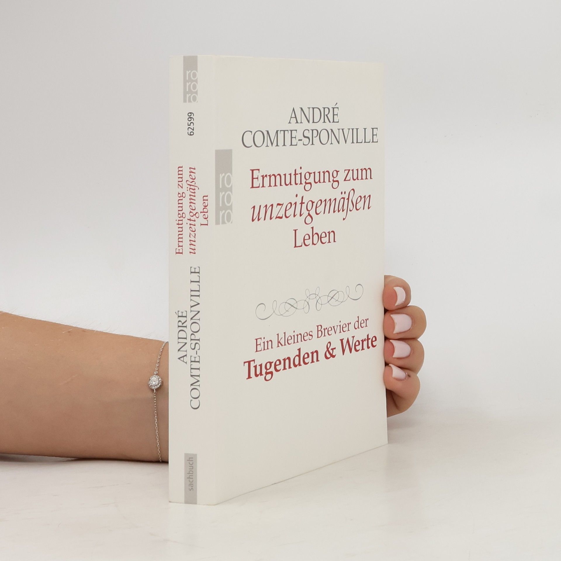 André Comte-Sponville Ermutigung zum unzeitgemäßen Leben