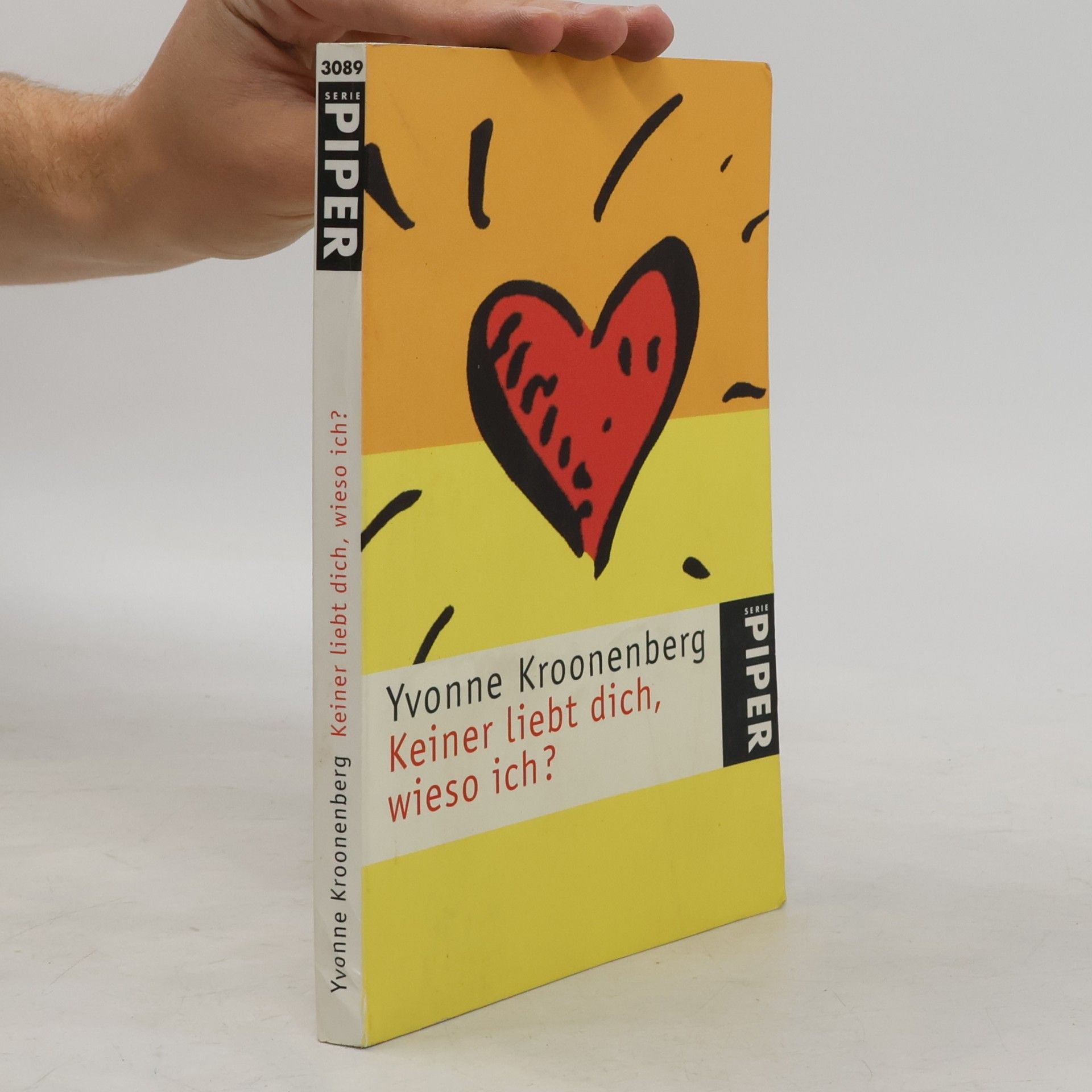 Yvonne Kroonenberg Keiner liebt dich, wieso ich?