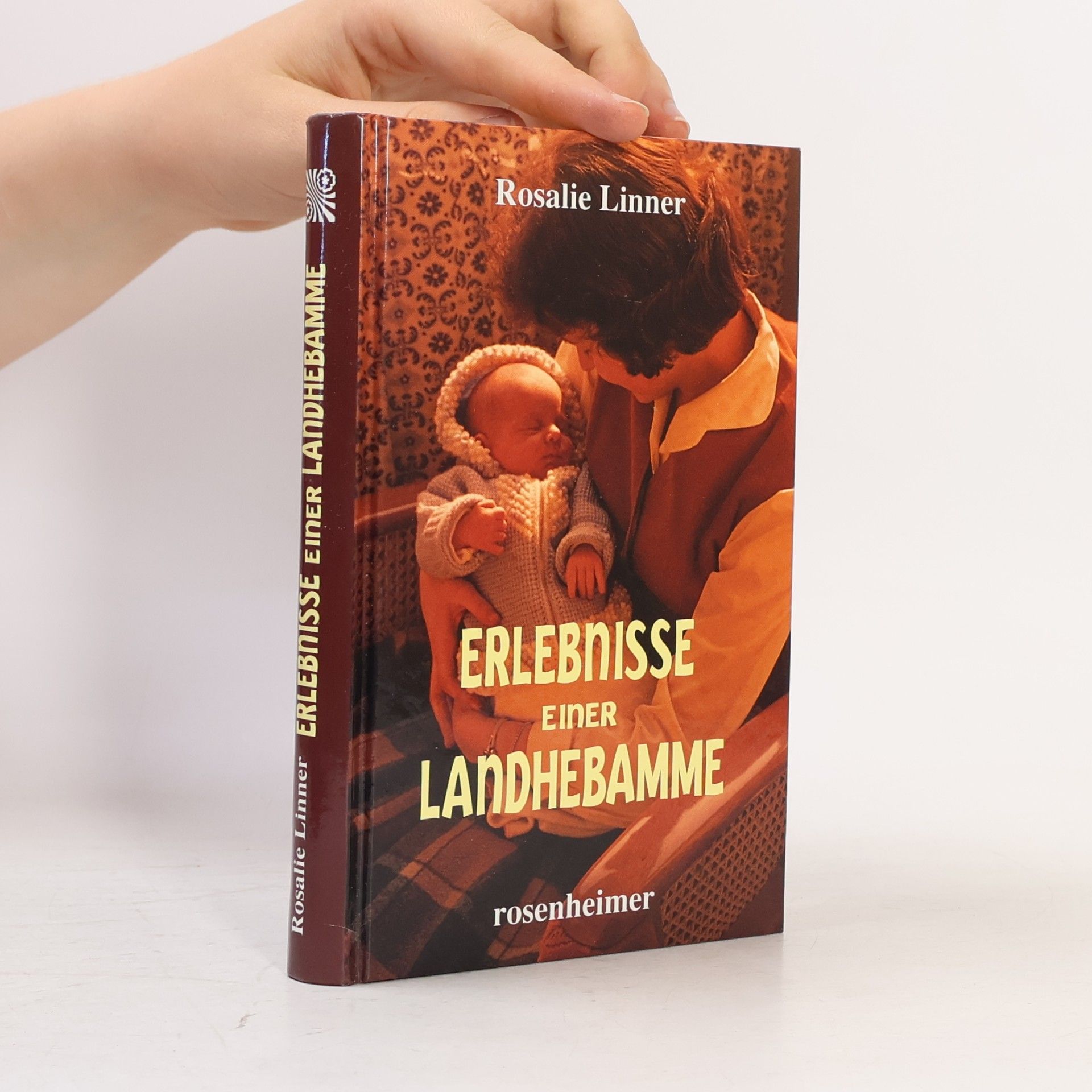 Rosalie Linner Erlebnisse einer Landhebamme