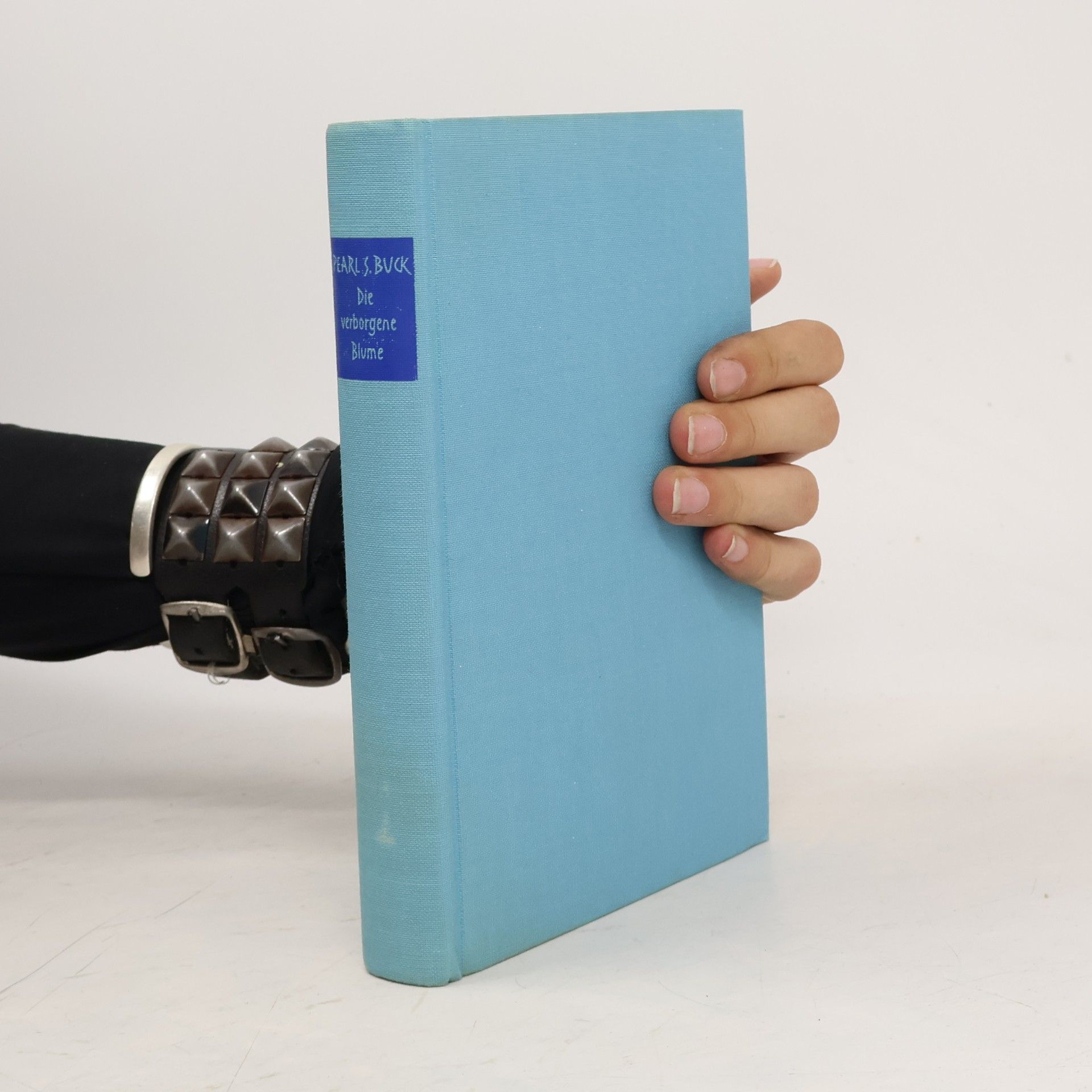 Pearl S. Buck Die verborgene Blüme