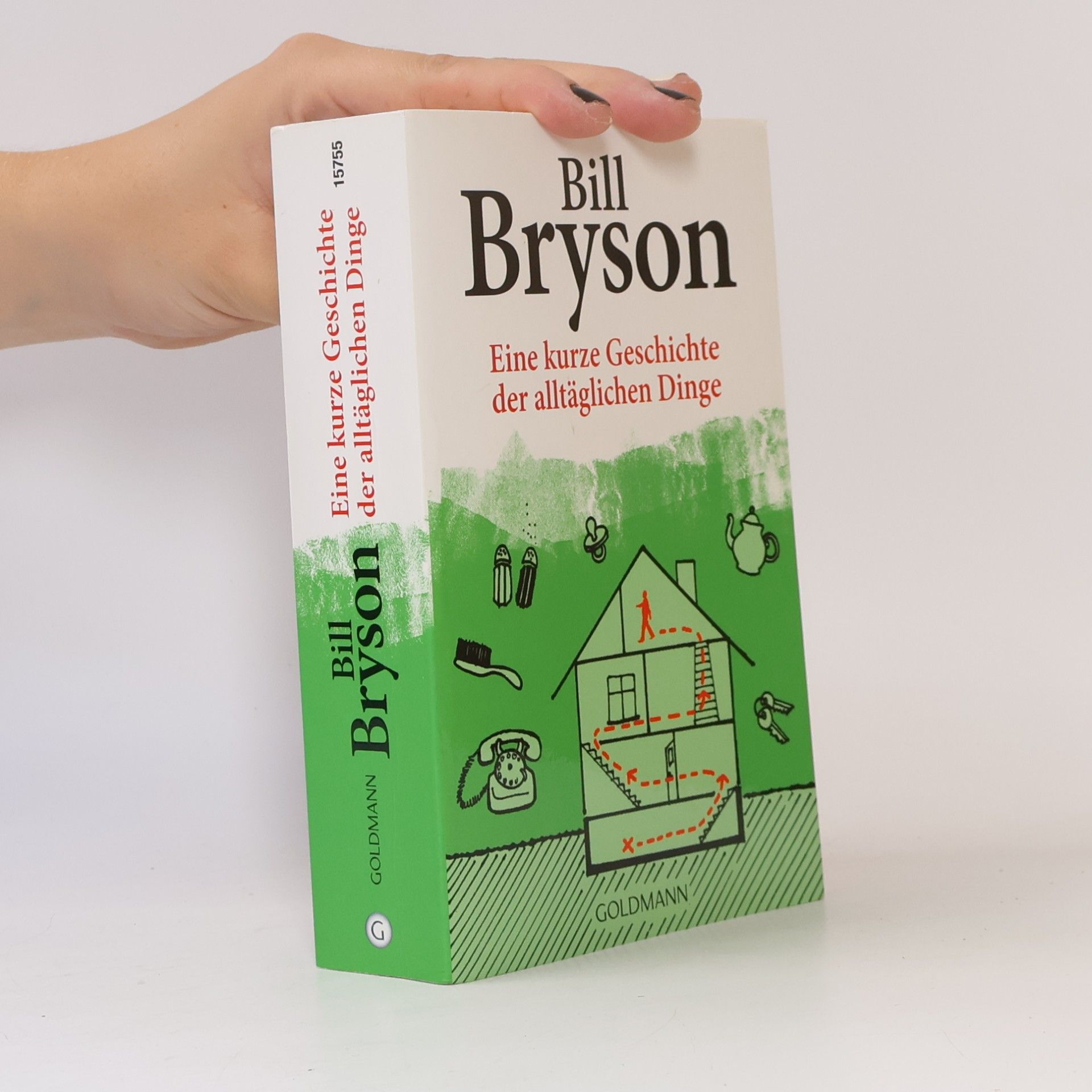 Bill Bryson Eine kurze Geschichte der alltäglichen Dinge