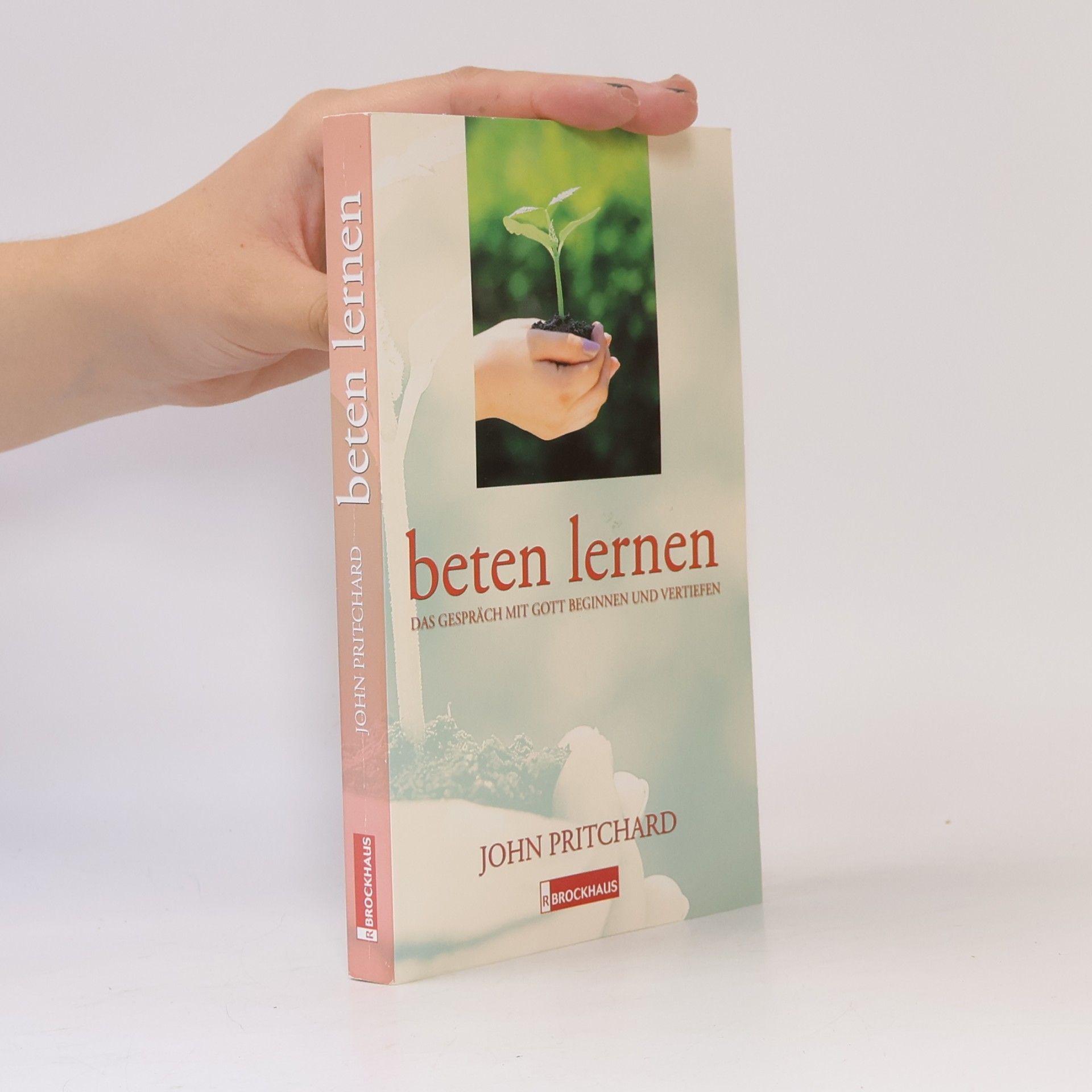 Joe Rahn beten lernen. Das Gespräch mit Gott beginnen und vertiefen