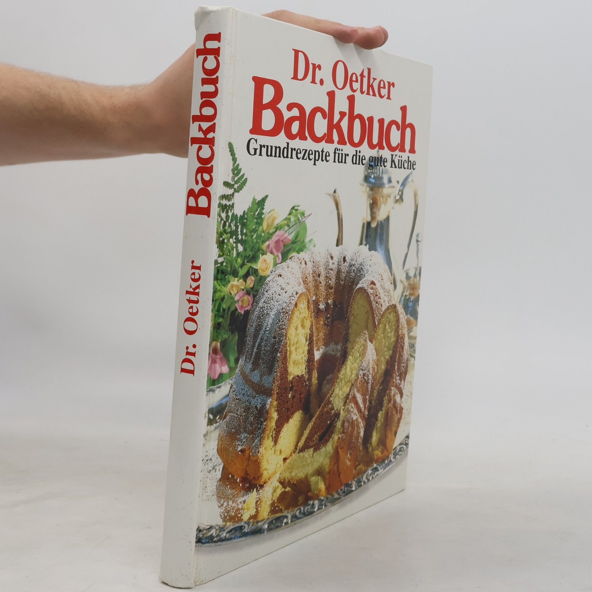 Various authors Dr. Oetker Backbuch. Grundrezepte für die gute Küche