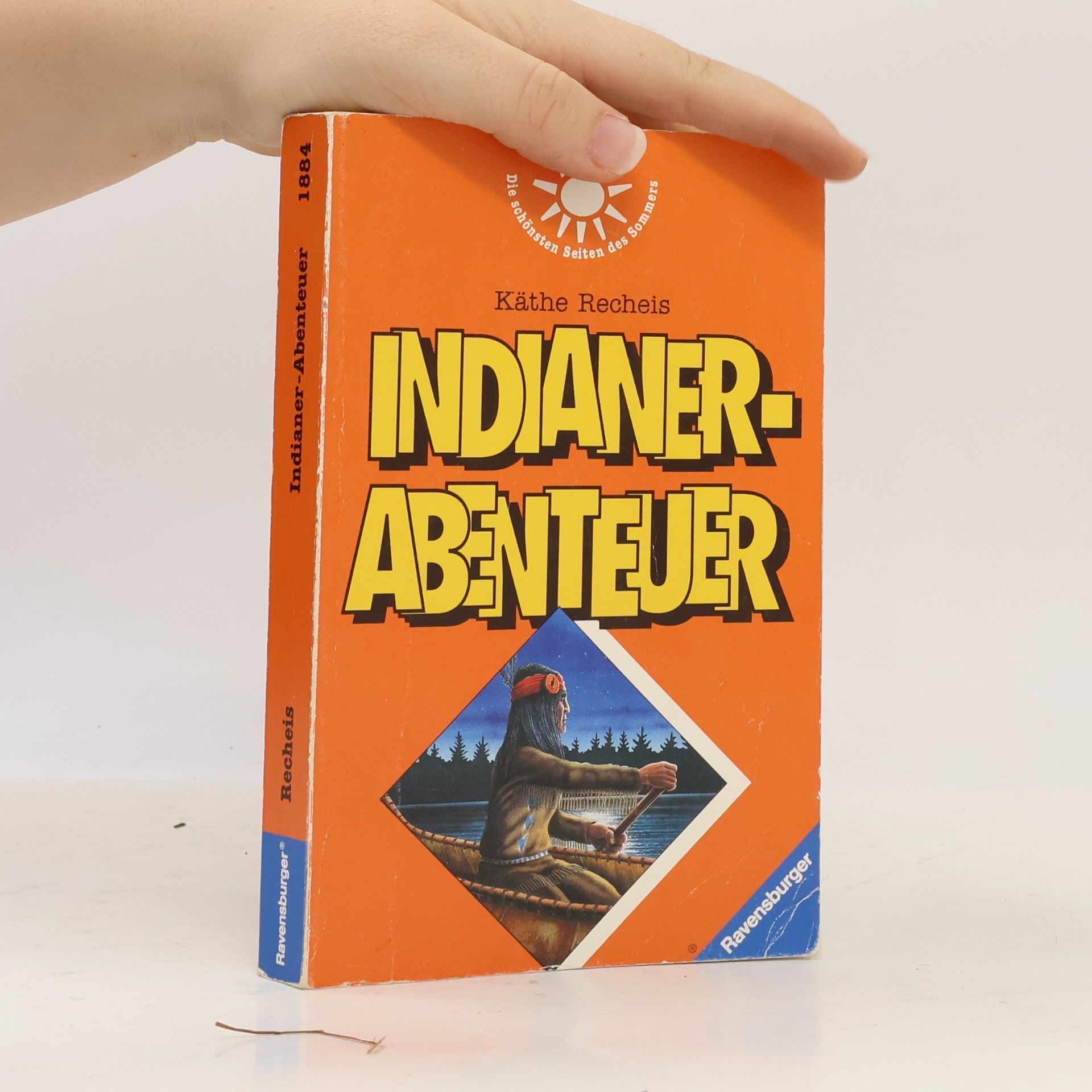 Käthe Recheis Indianer-Abenteuer