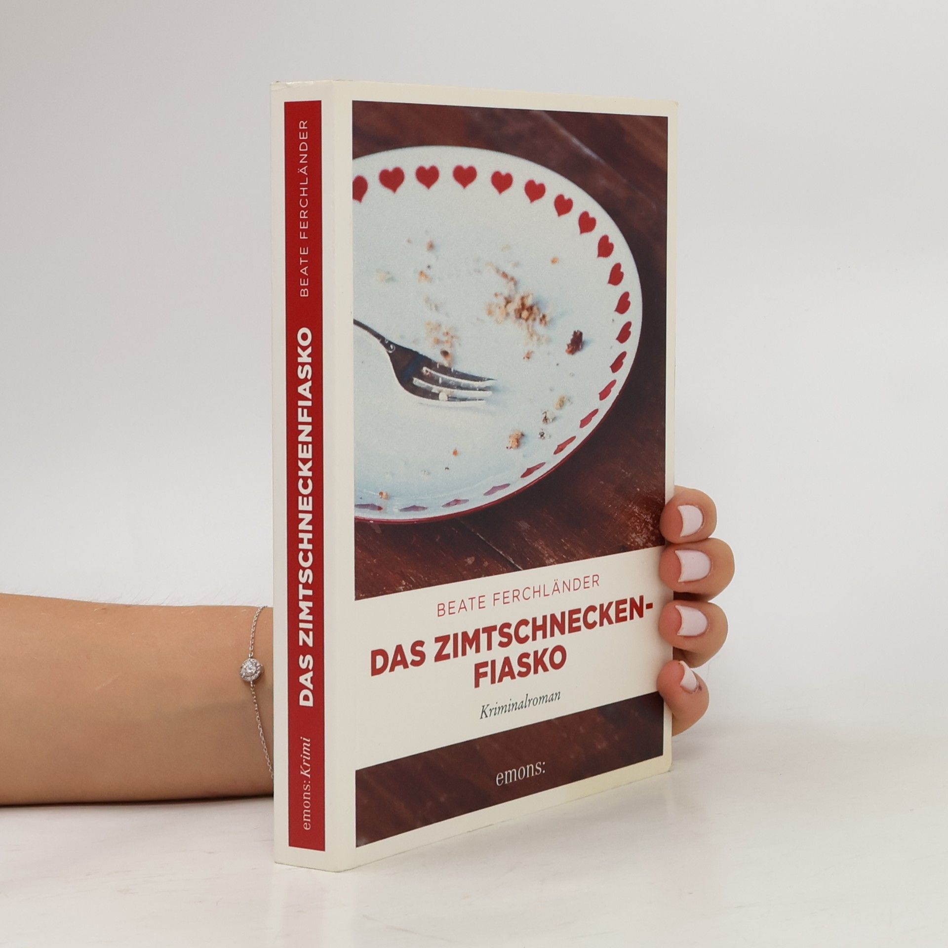 Beate Ferchländer Das Zimtschneckenfiasko