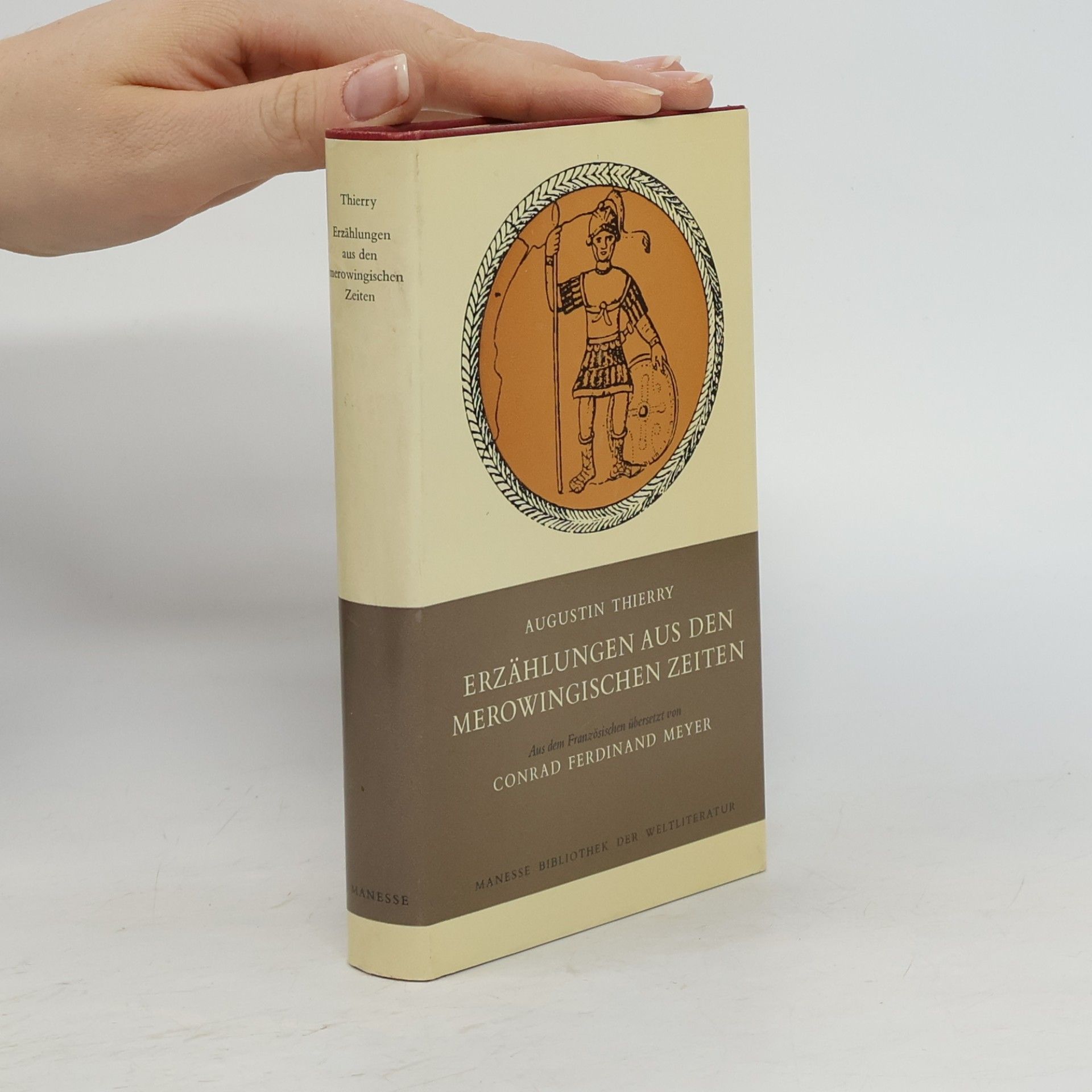 Augustin Thierry Manesse Bibliothek der Weltliteratur: Erzählungen aus den merowingischen Zeiten