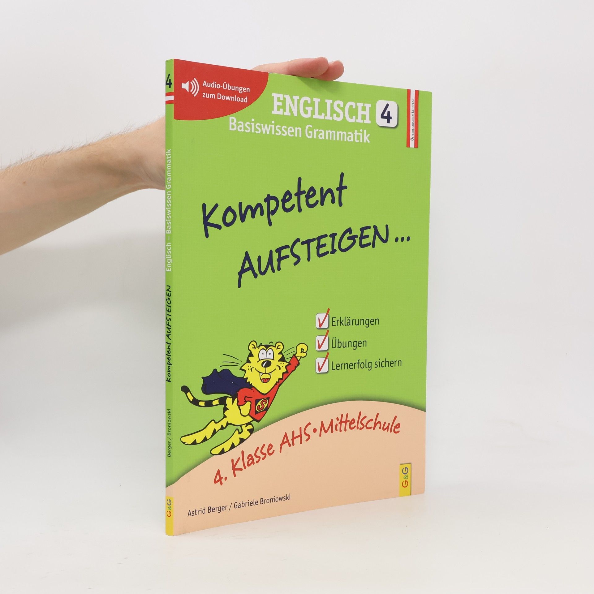 Englisch - Basiswissen Grammatik - 4: Kompetent Aufsteigen Englisch