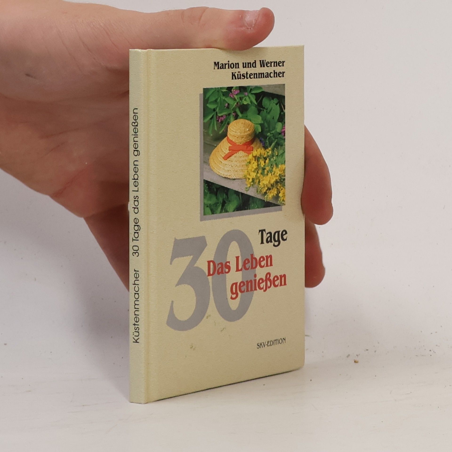 30 Tage Bücher: 30 Tage - Das Leben genießen