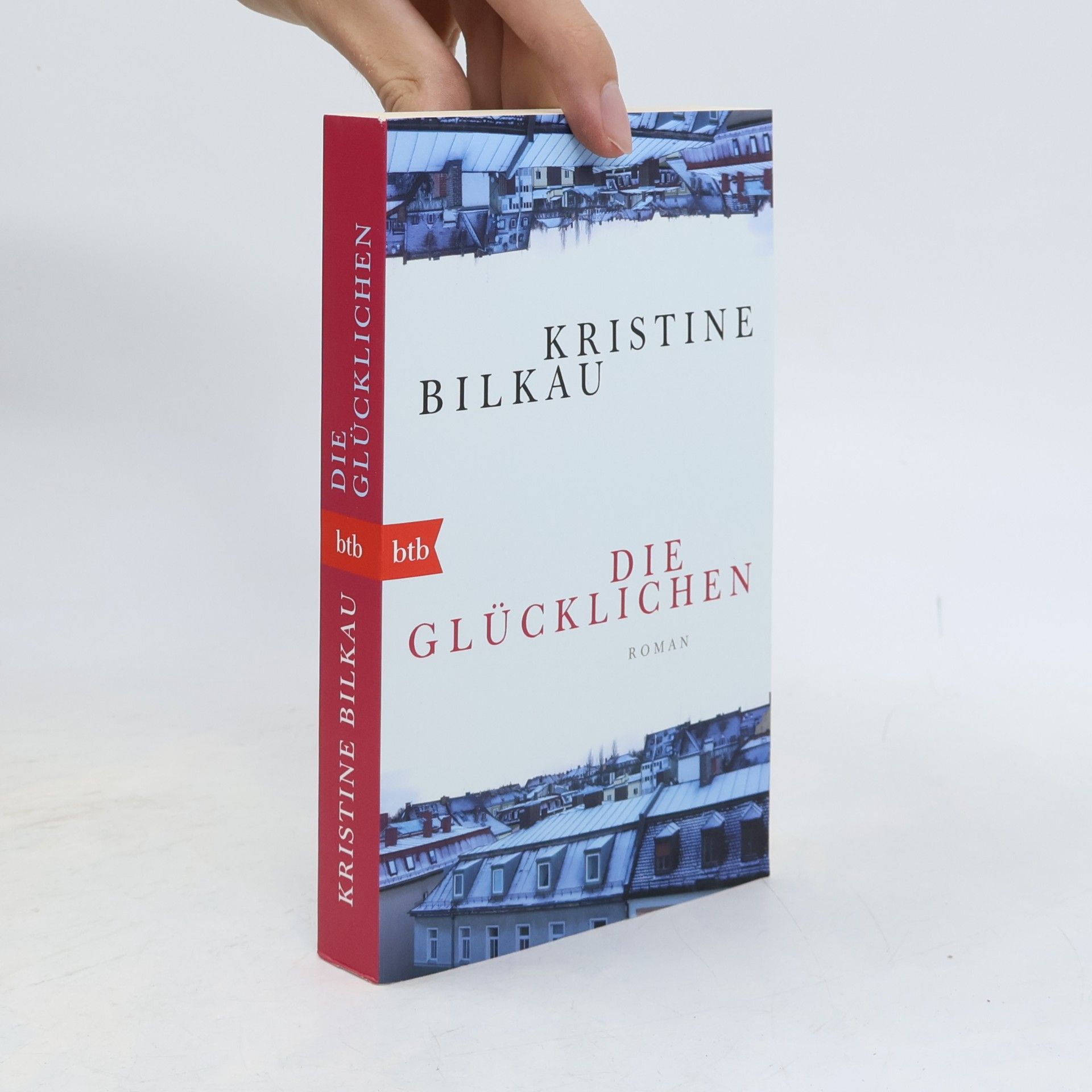 Kristine Bilkau Die Glücklichen