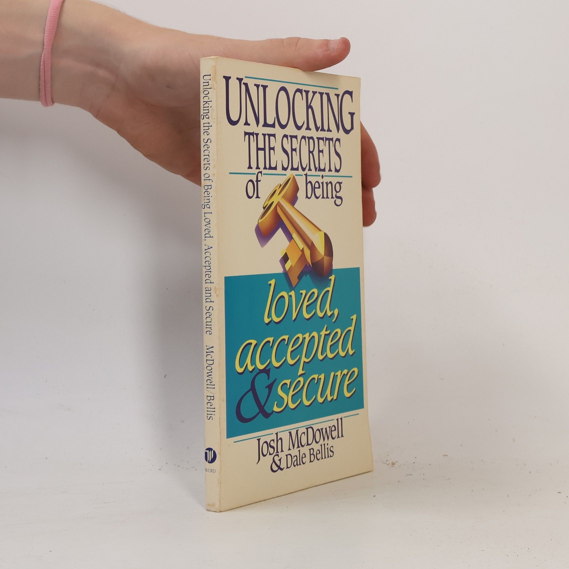 Unlocking the Secrets of Being Loved, Accepted & Secure