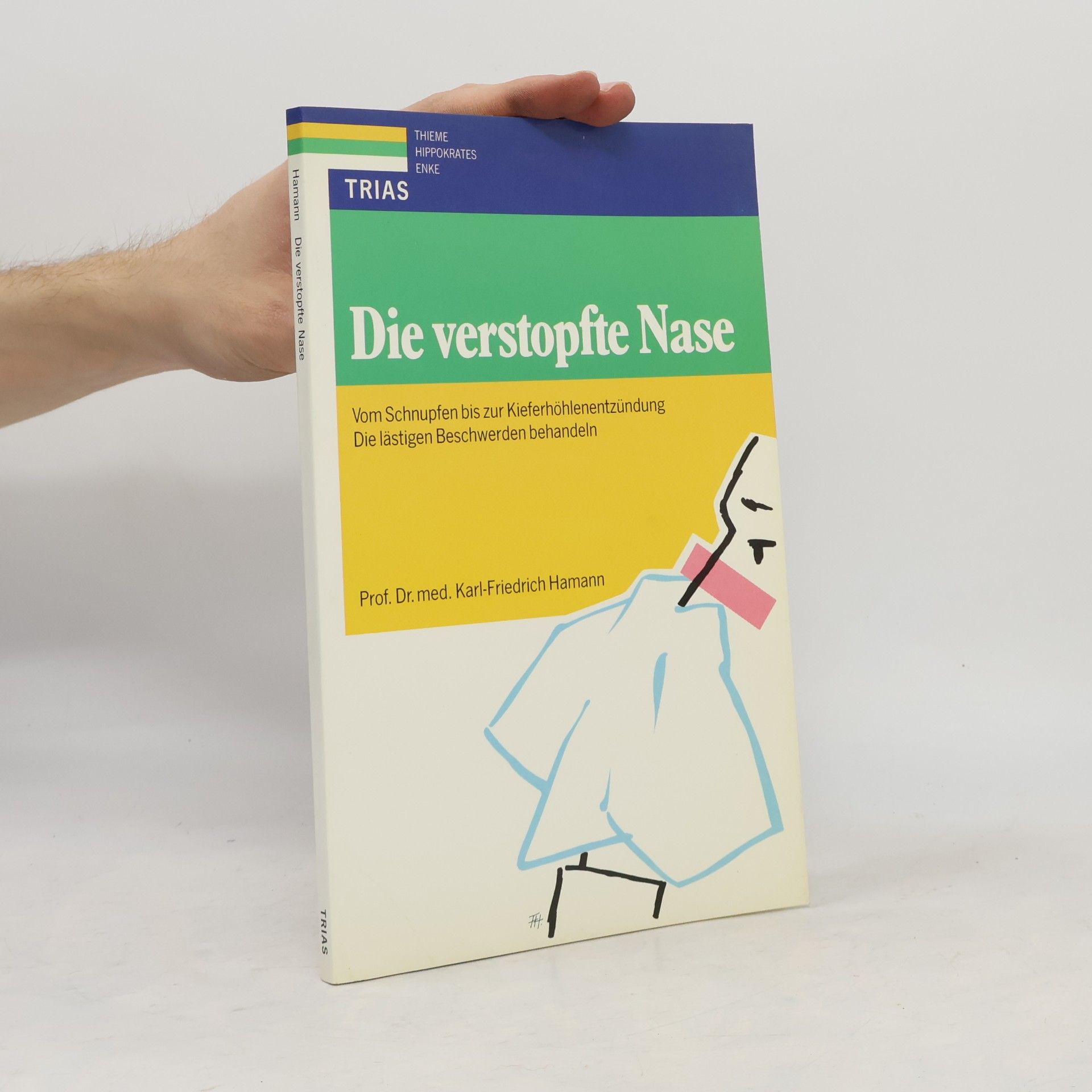 Karl Friedrich Hamann Die verstopfte Nase