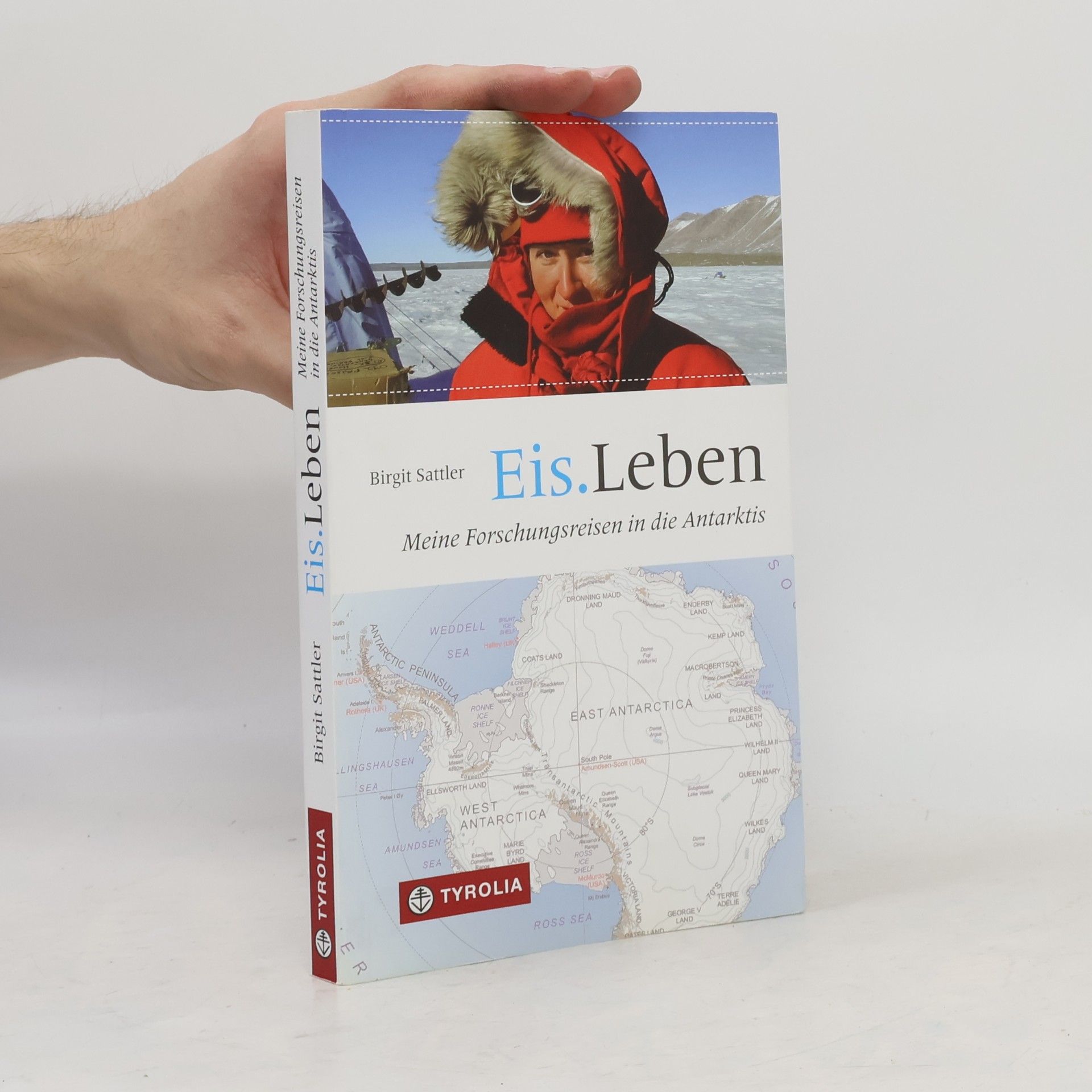 Birgit Sattler Eis.Leben. Meine Forschungsreisen in die Antarktis