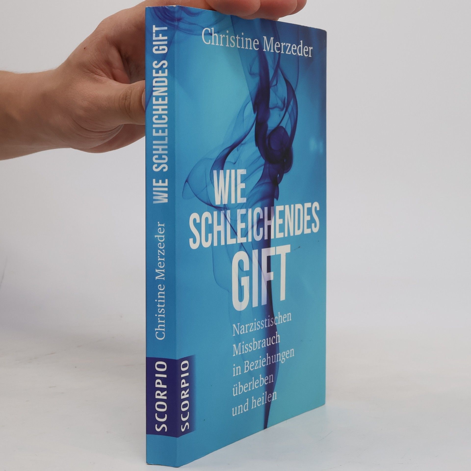 Christine Merzeder Wie schleichendes Gift