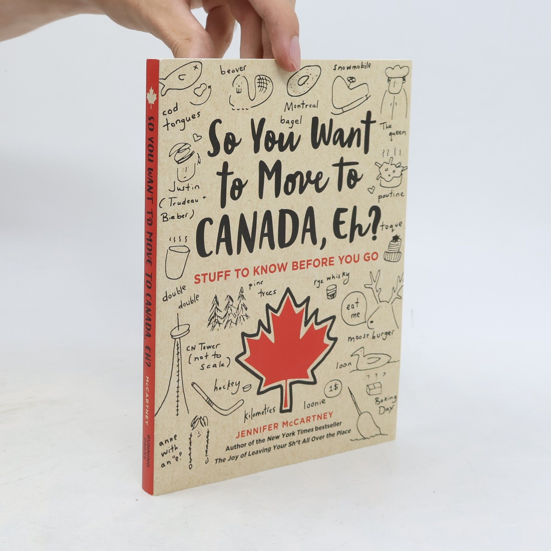 Jennifer McCartney So You Want to Move to Canada, Eh?