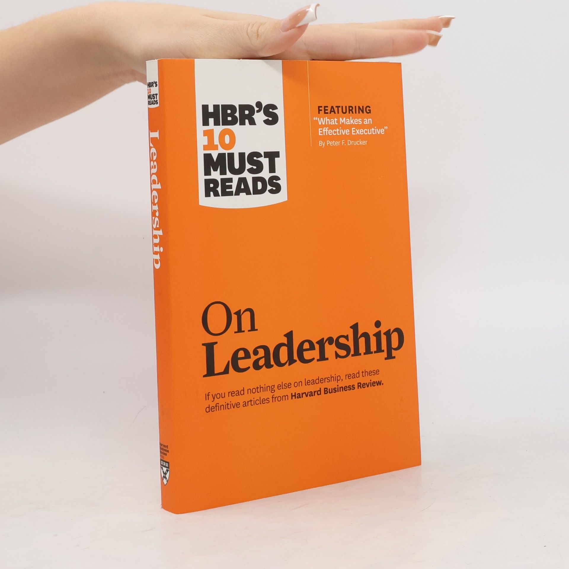 Peter Drucker On leadership. Harvard Business Review's ten must reads