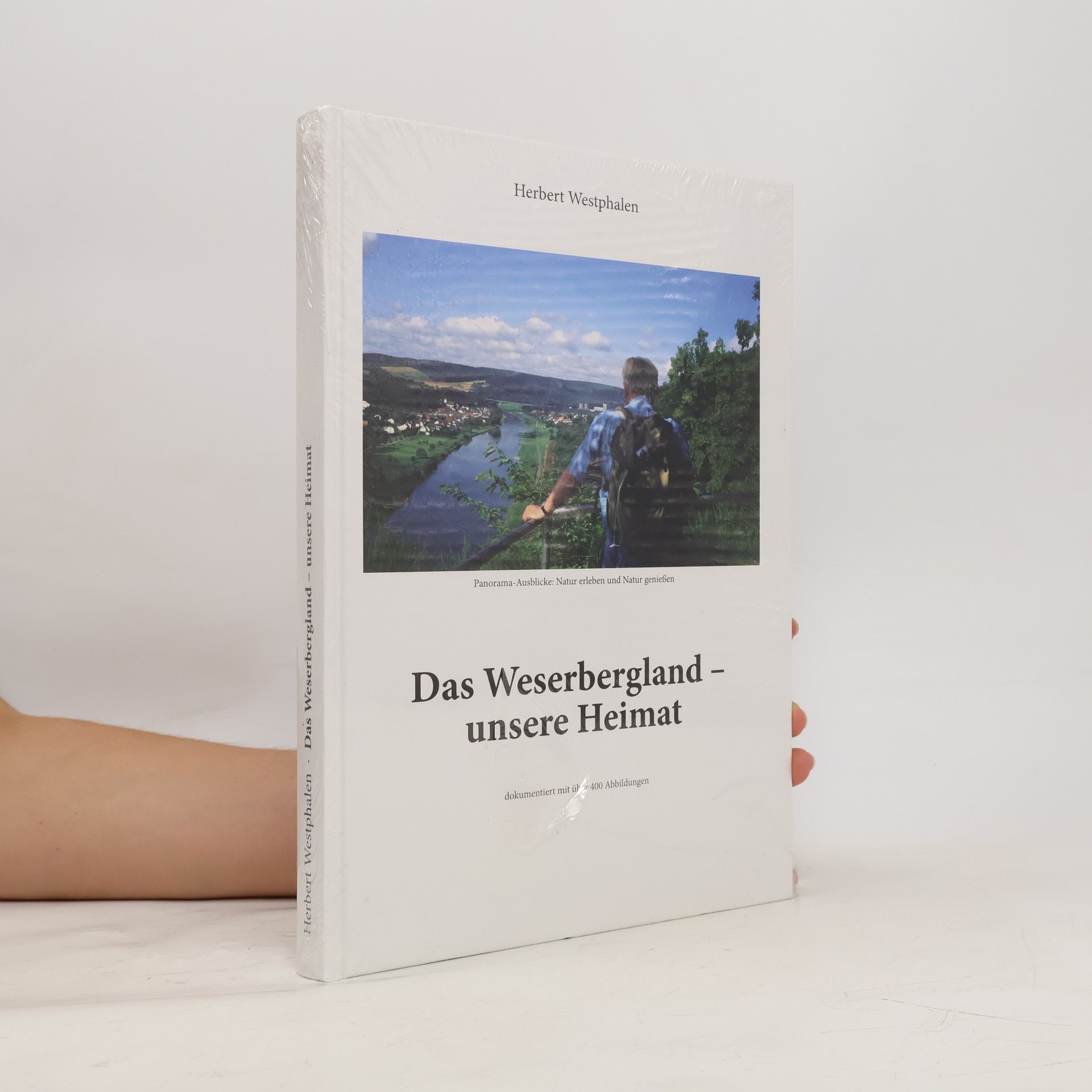 Herbert Westphalen Das Weserbergland - unsere Heimat