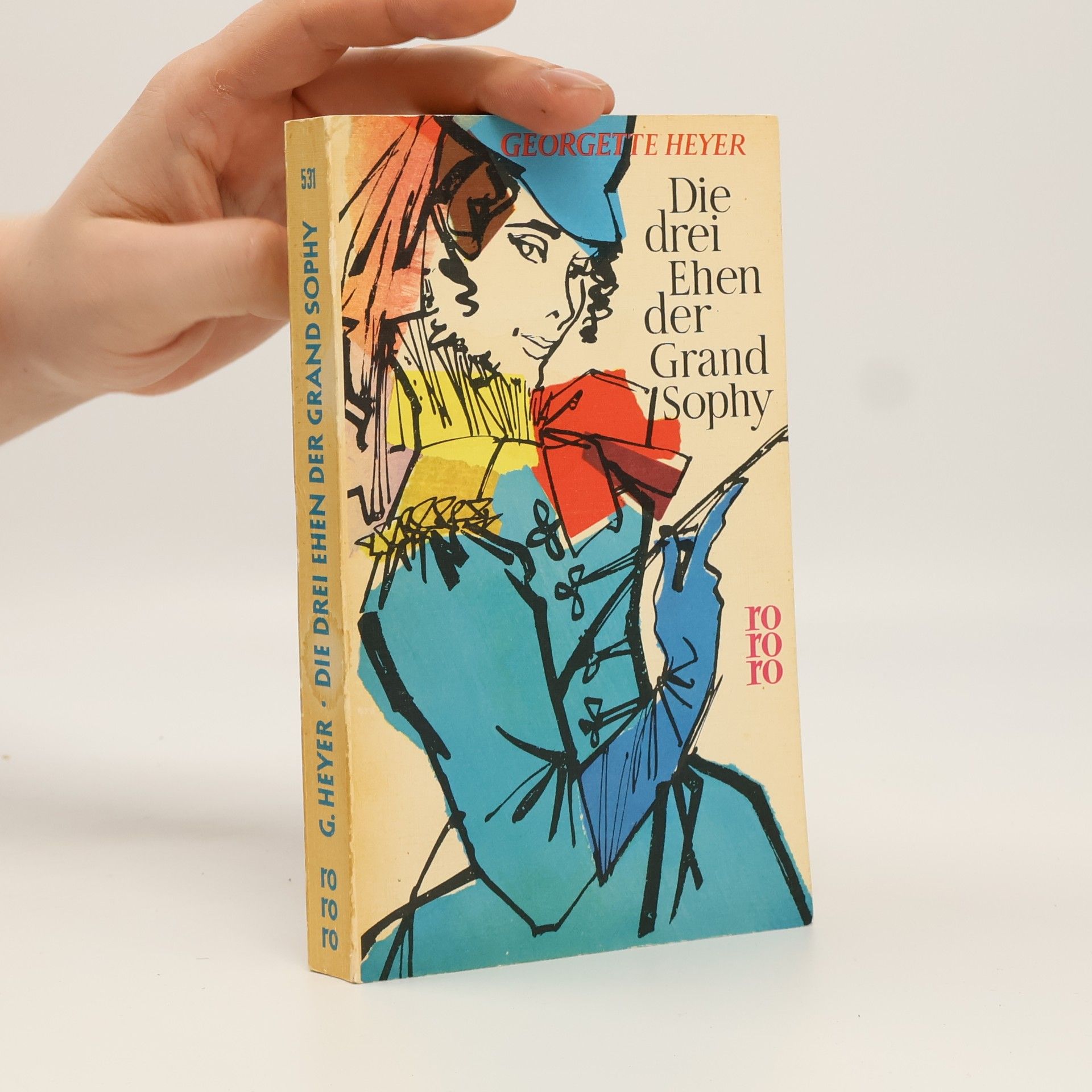 Georgette Heyer Die drei Ehen der Grand Sophy