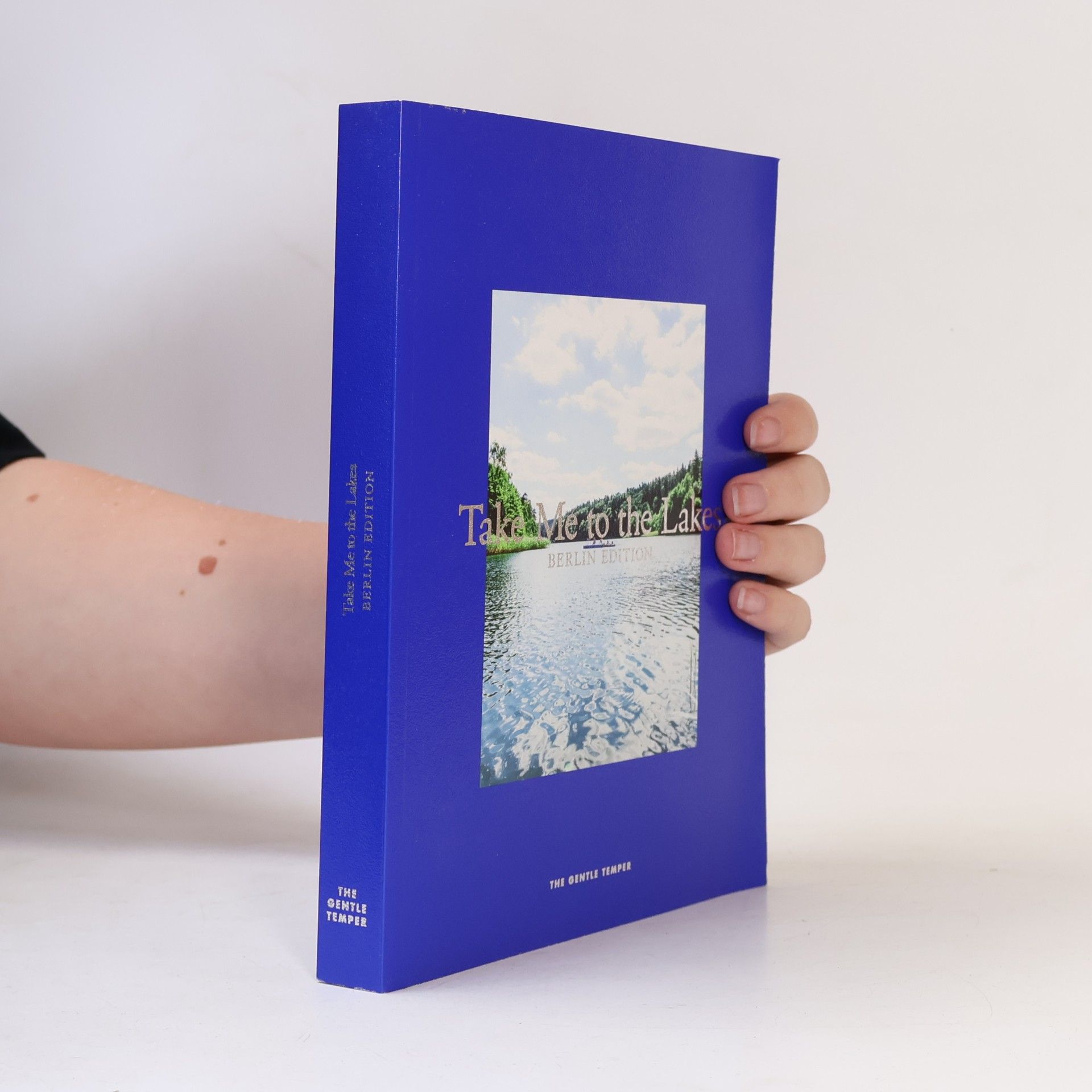 Kolektiv autorů Take me to the lakes - Berlin Edition