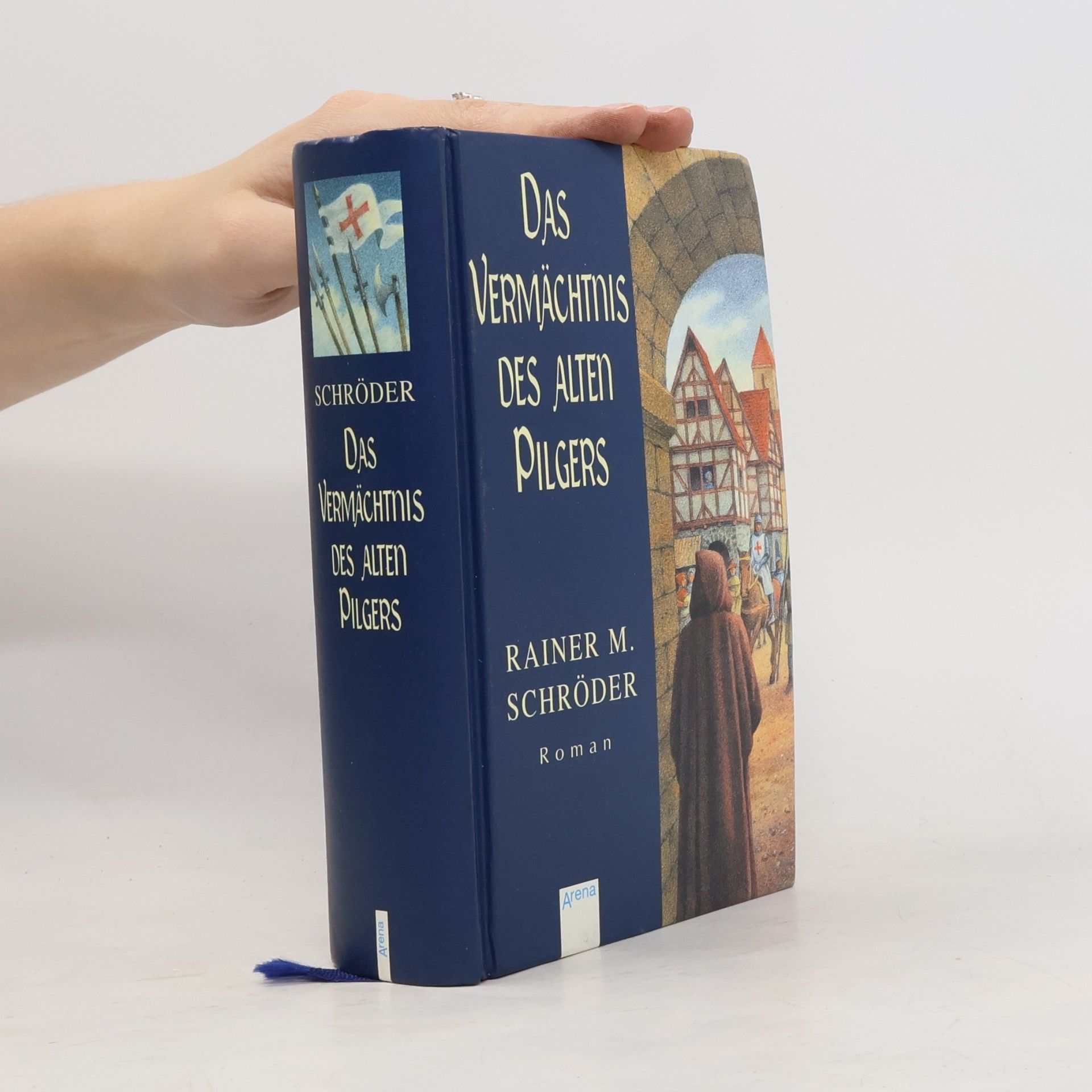 Rainer M. Schröder Das Vermächtnis des alten Pilgers