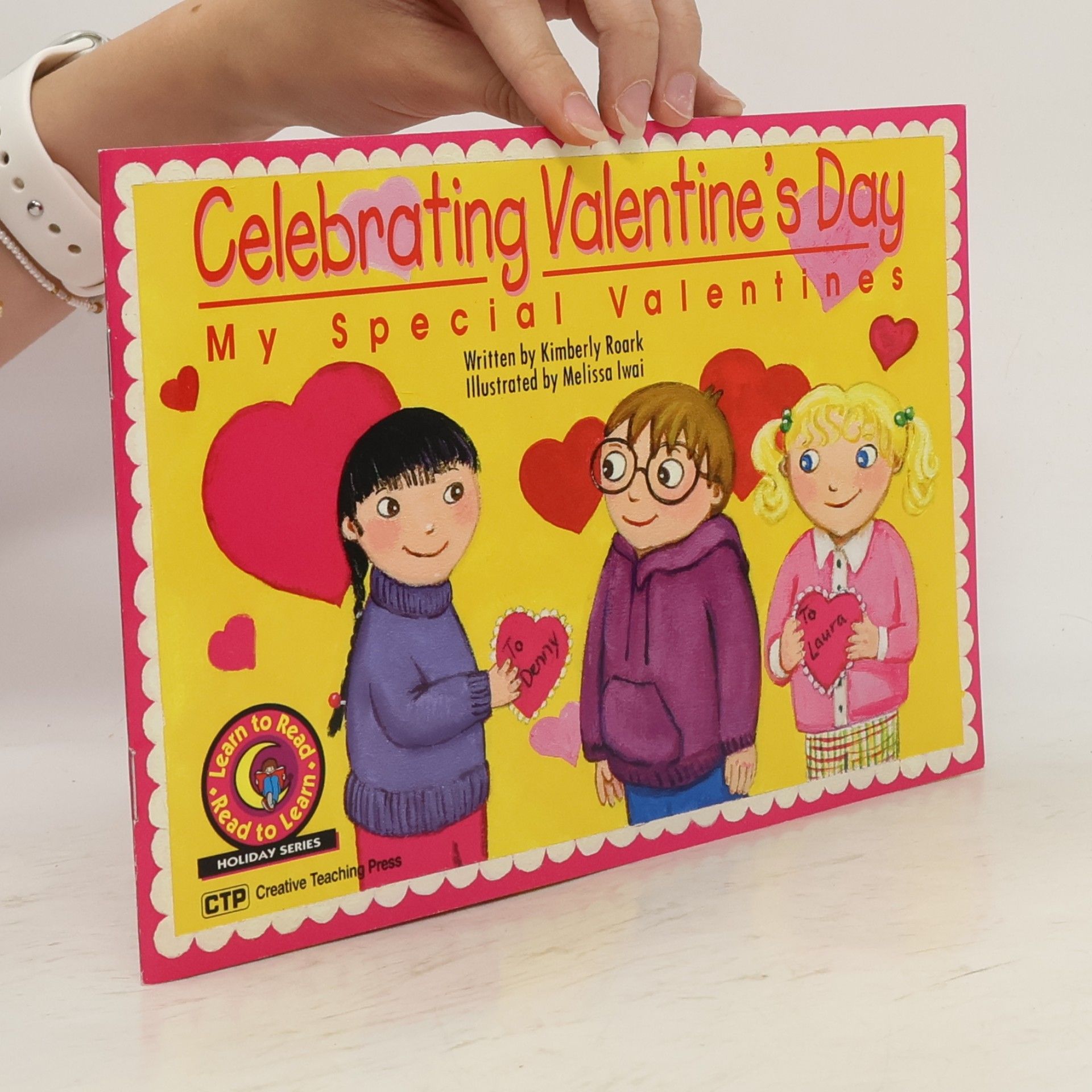 Kimberly Roark Learn to Read Read to Learn Holiday Series: Celebrating Valentines Day
