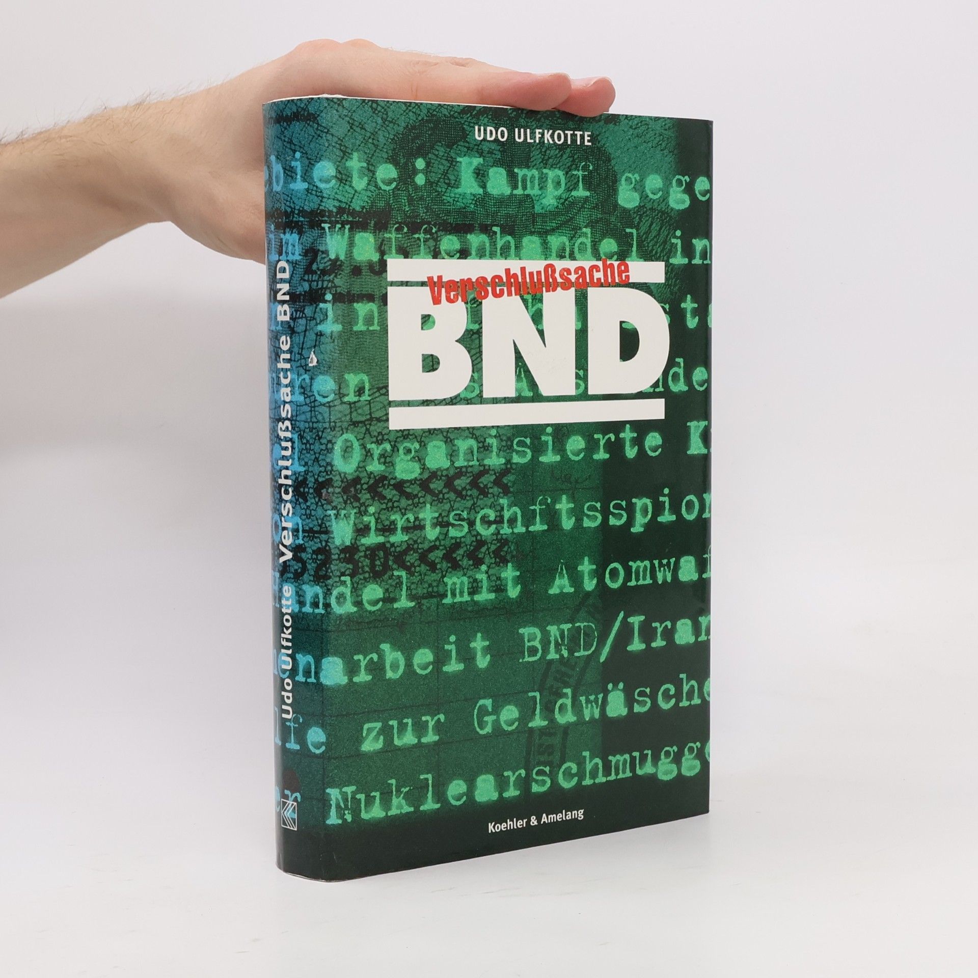 Udo Ulfkotte Verschlußsache BND